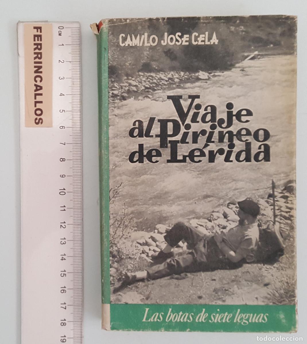 Libri di seconda mano: VIAJE AL PIRINEO DE L&Eacute;RIDA, CAMILO JOS&Eacute; CELA, ALFAGUARA 1965, TAPA DURA SOBRECUBIERTA