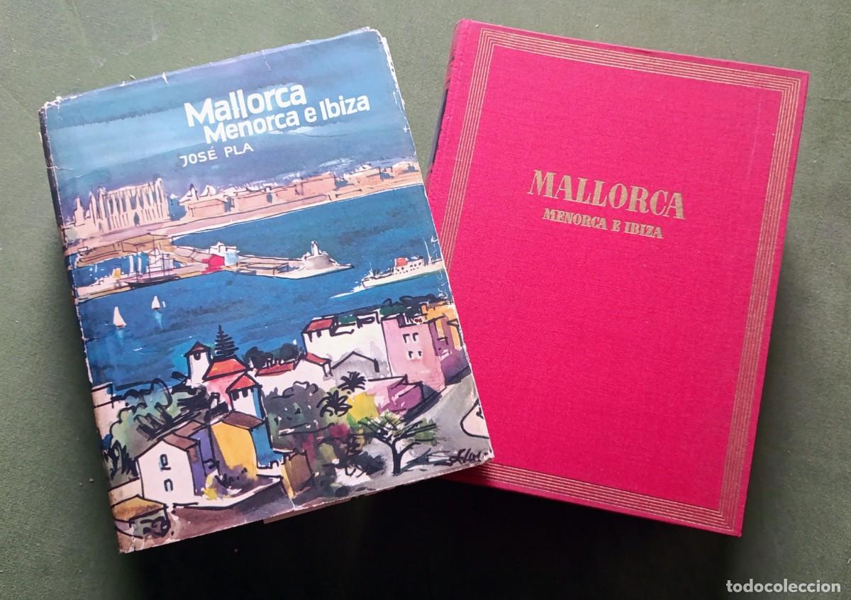 Gebrauchte B&uuml;cher: MALLORCA, MENORCA E IBIZA - JOS&Eacute; PLA - FOTOGRAFIAS: F. CATAL&Agrave; ROCA - Destino - 1962