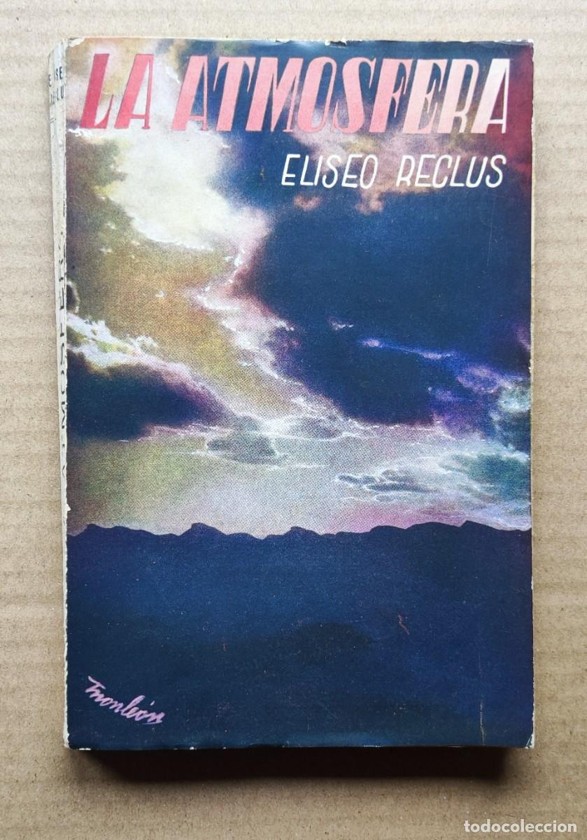 Libri di seconda mano: La atmosfera. Eliseo Reclus.