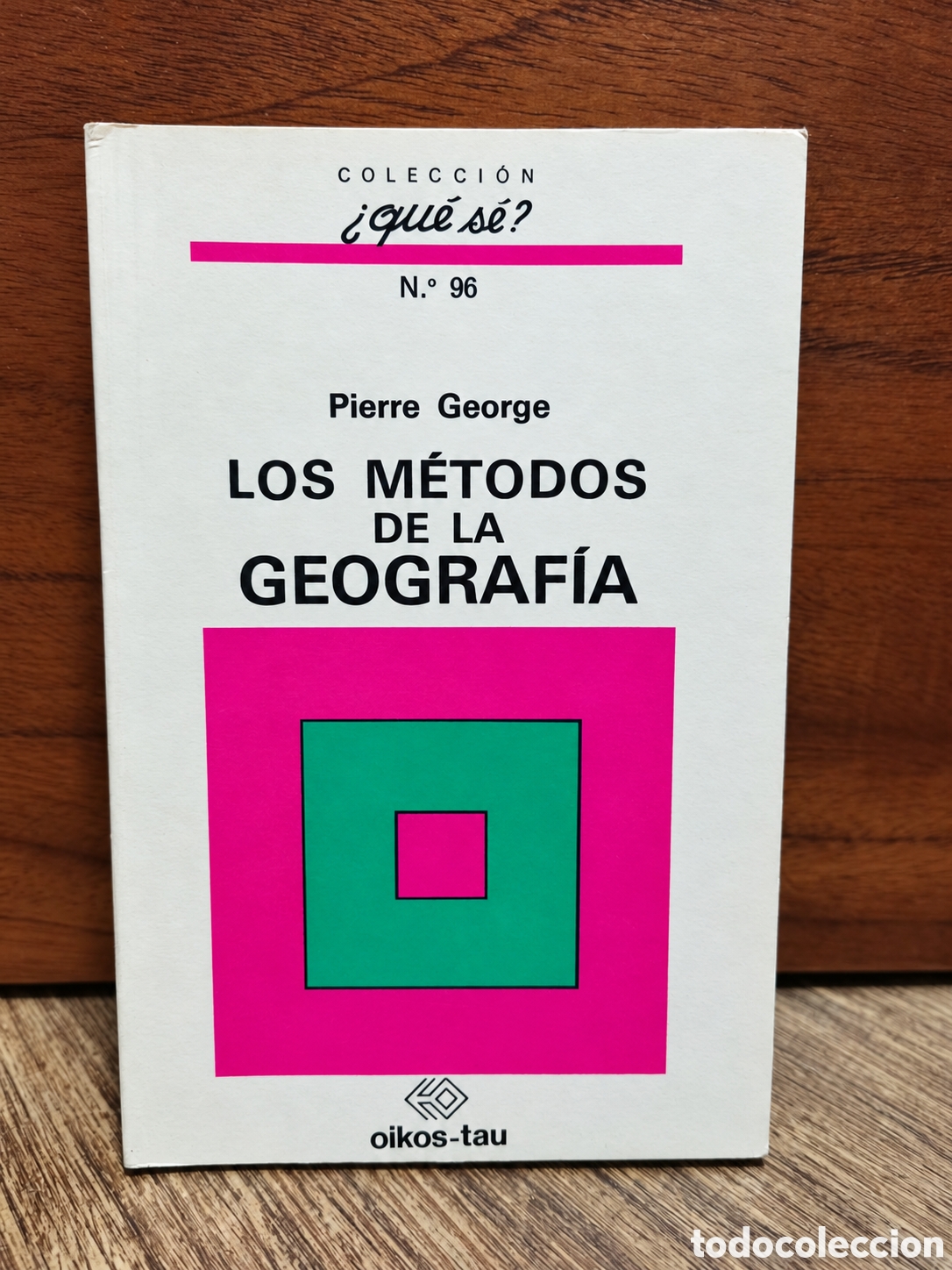 Gebrauchte B&uuml;cher: Pierre George &ndash; Los m&eacute;todos de la geograf&iacute;a &ndash; Oikos-Tau &ndash; LML