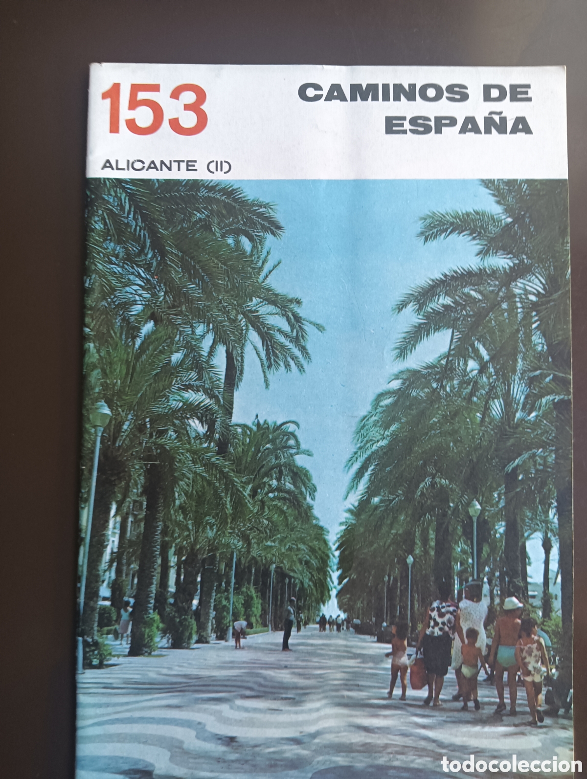 Second hand books: CAMINOS DE ESPA&Ntilde;A. ALICANTE II N&ordm; 153