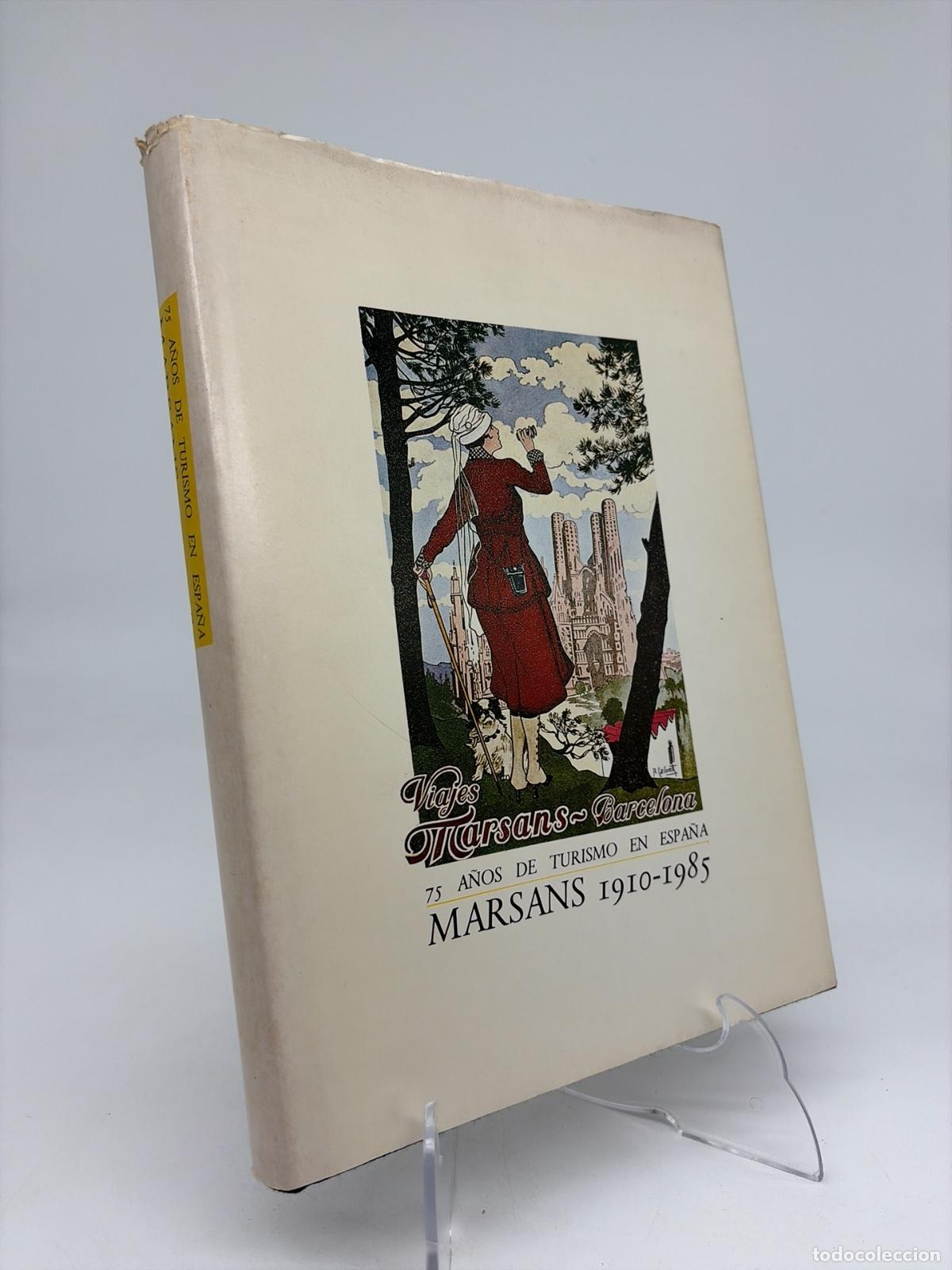Libros de segunda mano: 75 a&ntilde;os de turismo en Espa&ntilde;a. Viajes Marsans 1910-198 | Mar&iacute;a Unceta | Viajes Marsans | 1986