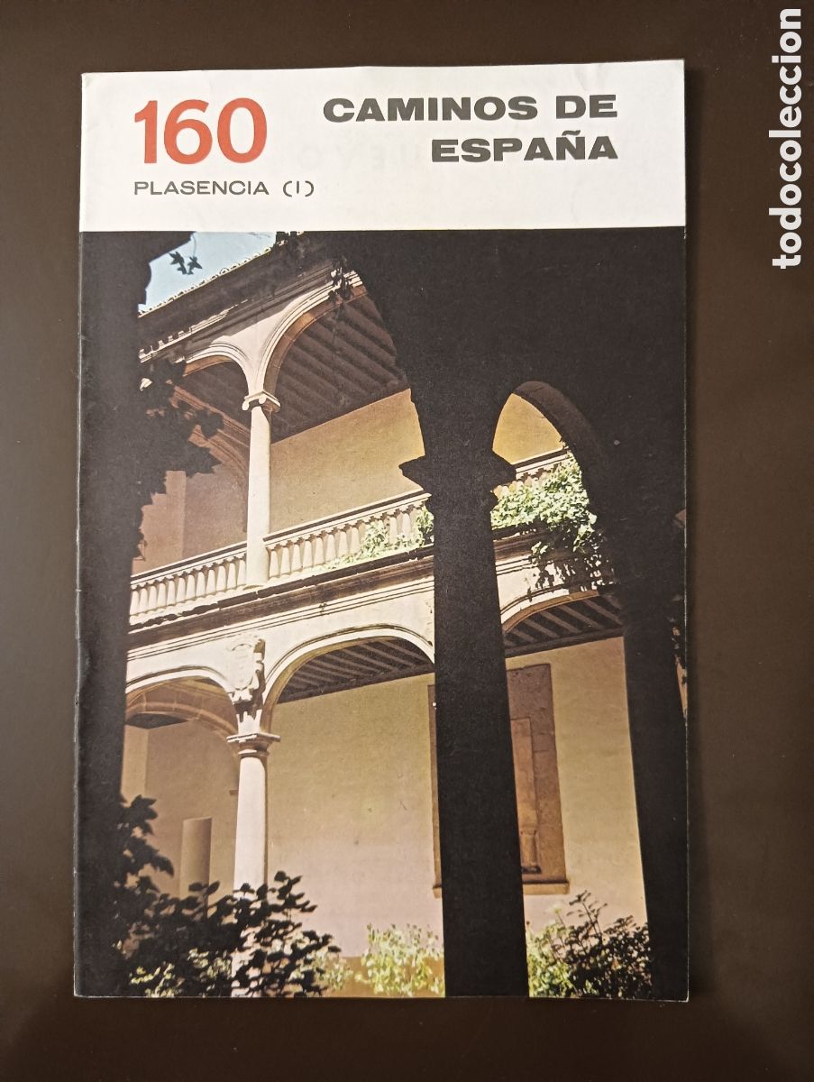 Libros de segunda mano: CAMINOS DE ESPA&Ntilde;A. PLASENCIA I N&ordm; 160