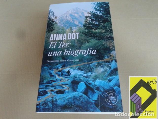 Libros de segunda mano: DOT, Anna: El Ter. Una biograf&iacute;a