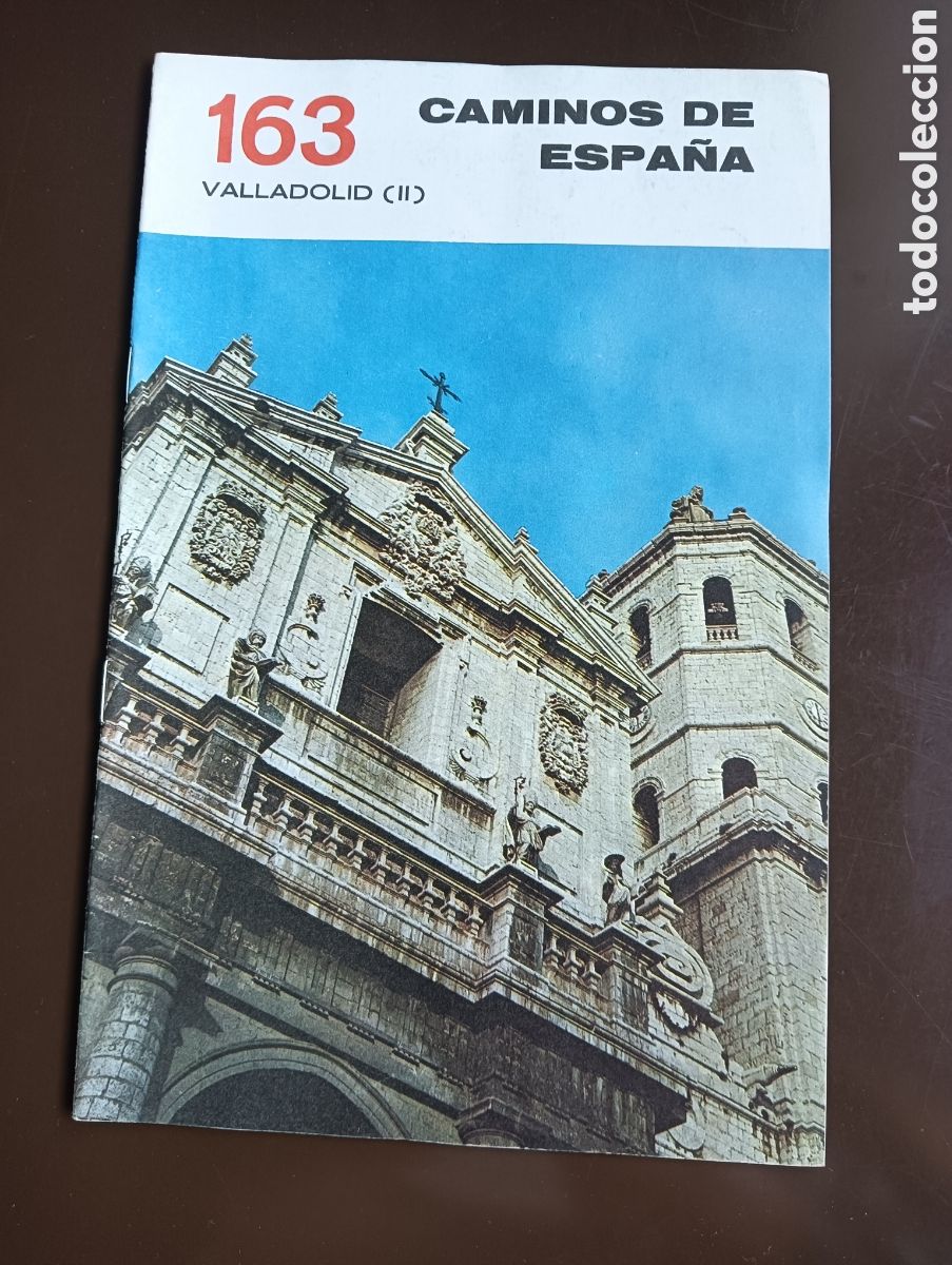 Libros de segunda mano: CAMINOS DE ESPA&Ntilde;A. VALLADOLID II N&ordm; 163