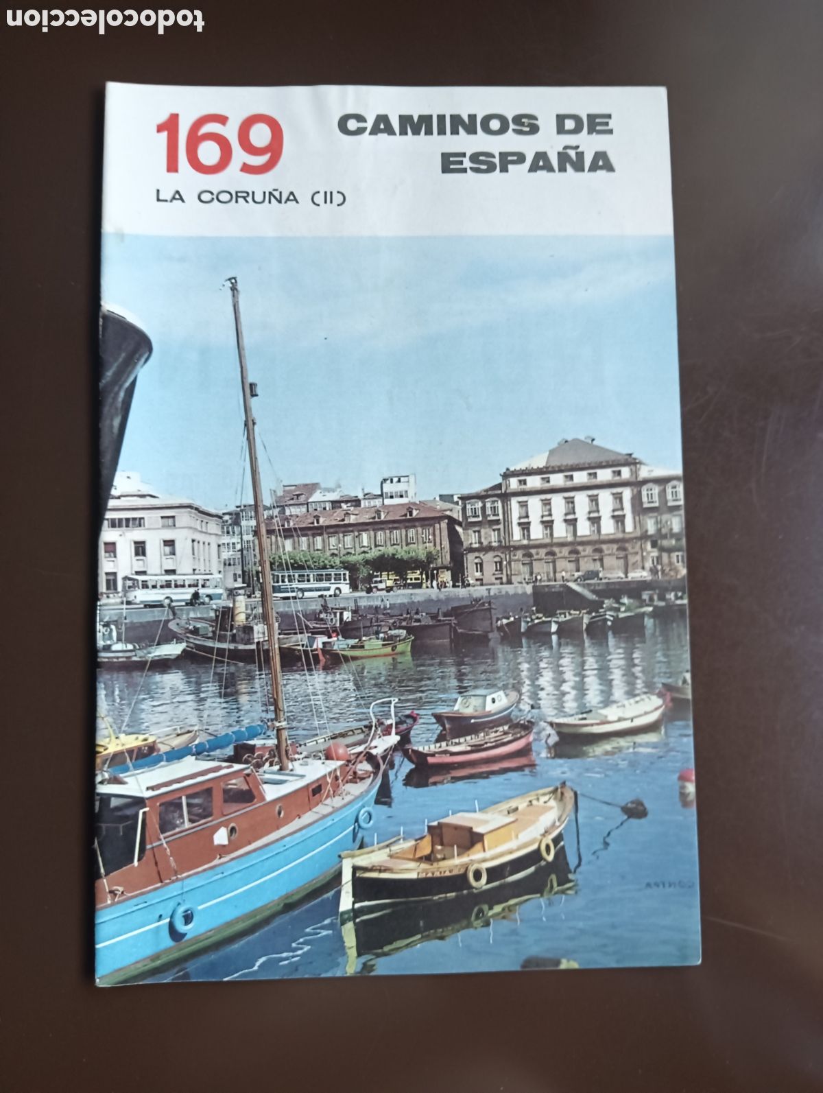 Libros de segunda mano: CAMINOS DE ESPA&Ntilde;A. LA CORU&Ntilde;A II N&ordm; 169