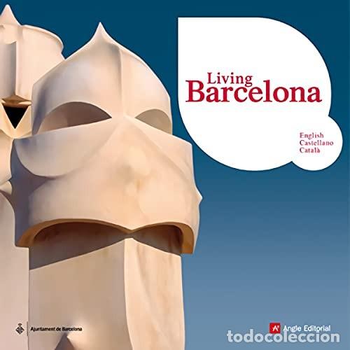 Libros de segunda mano: Living Barcelona (Souvenir) Edici&oacute;n en Ingl&eacute;s de Vv.Aa. (Escritor) Formato: Tapa dura Edici&oacute;n tril