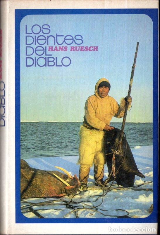 Libros de segunda mano: HANS RUESCH : LOS DIENTES DEL DIABLO (CEDRO, 1971)