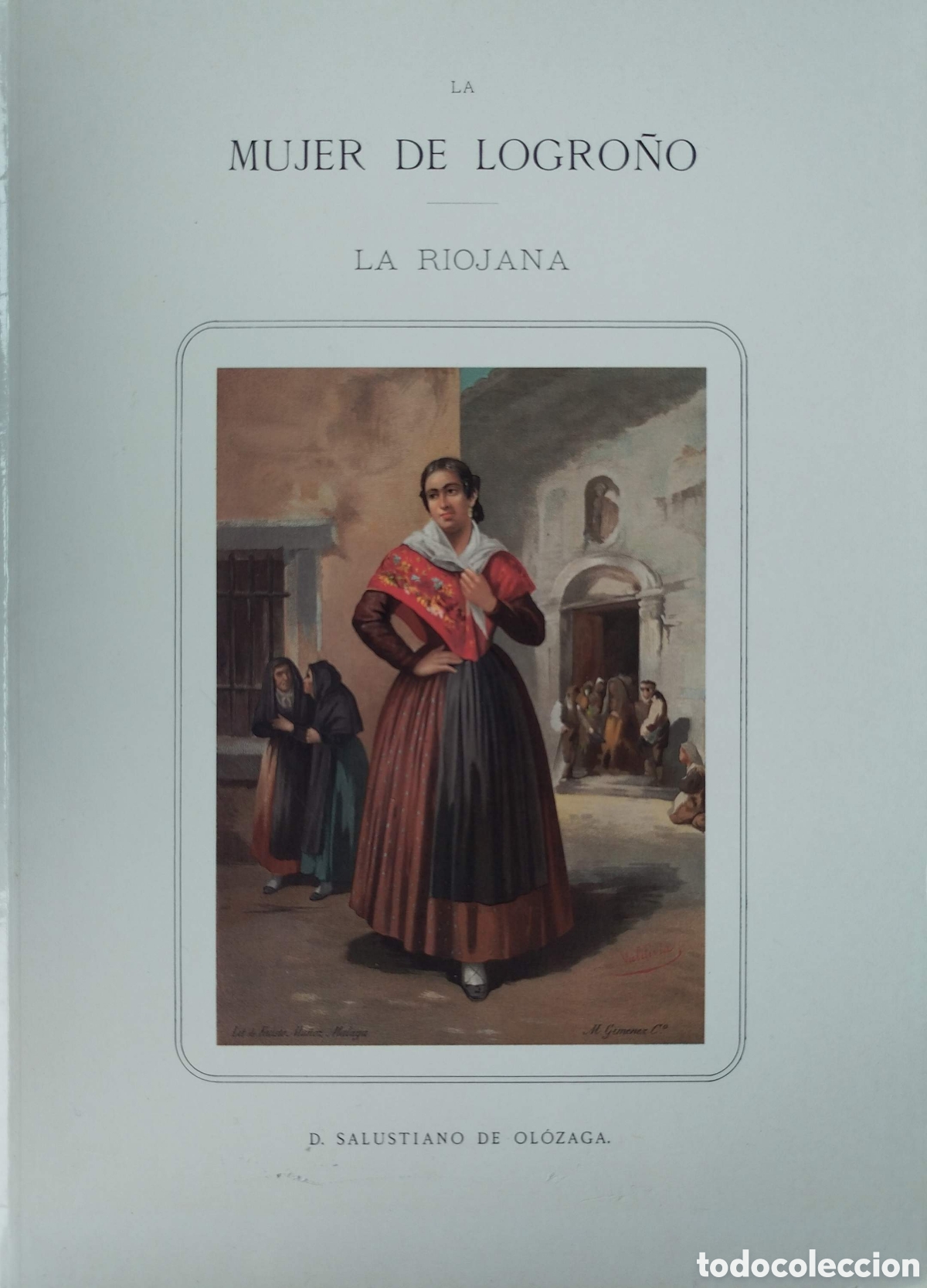 Libros de segunda mano: La mujer de Logro&ntilde;o.La riojana. Salustiano de Ol&oacute;zaga. Ernesto Reiner editor. 1991.
