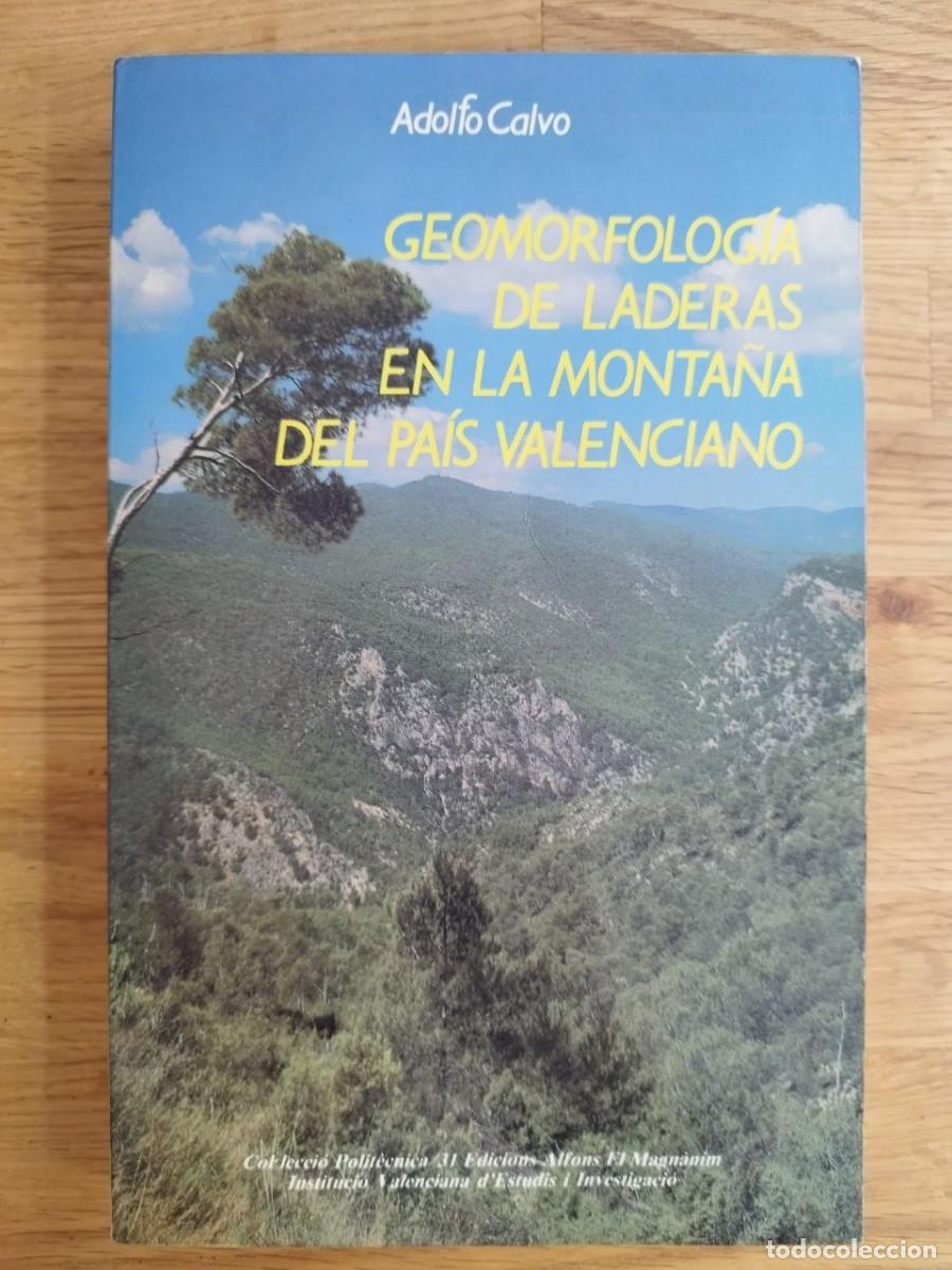 Libros de segunda mano: Geomorfolog&iacute;a de laderas en la monta&ntilde;a del Pa&iacute;s Valenciano, Adolfo Calvo (PREGUNTAR DISPONIBILIDAD)