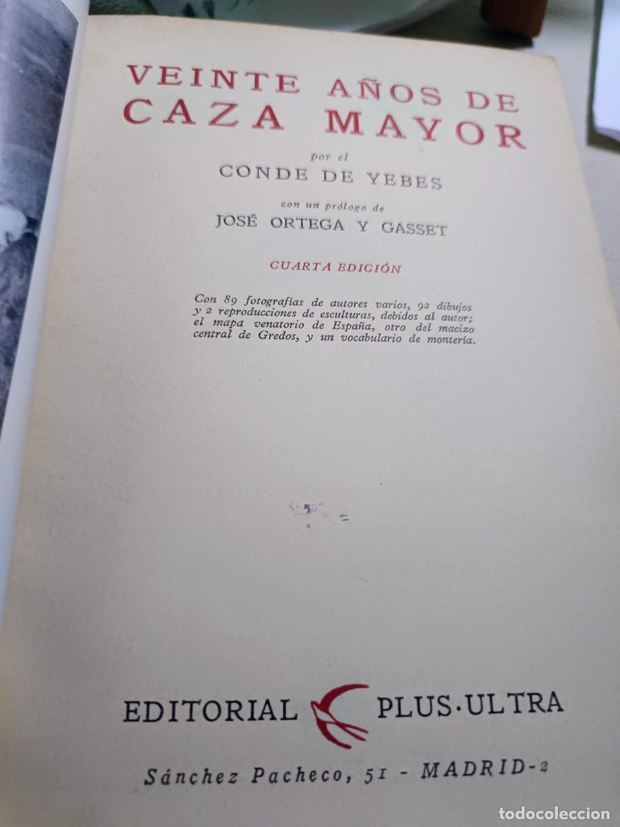 Libros de segunda mano: Veinte A&ntilde;os de Caza Mayor Conde de Yebes Cuarta Edici&oacute;n 1965