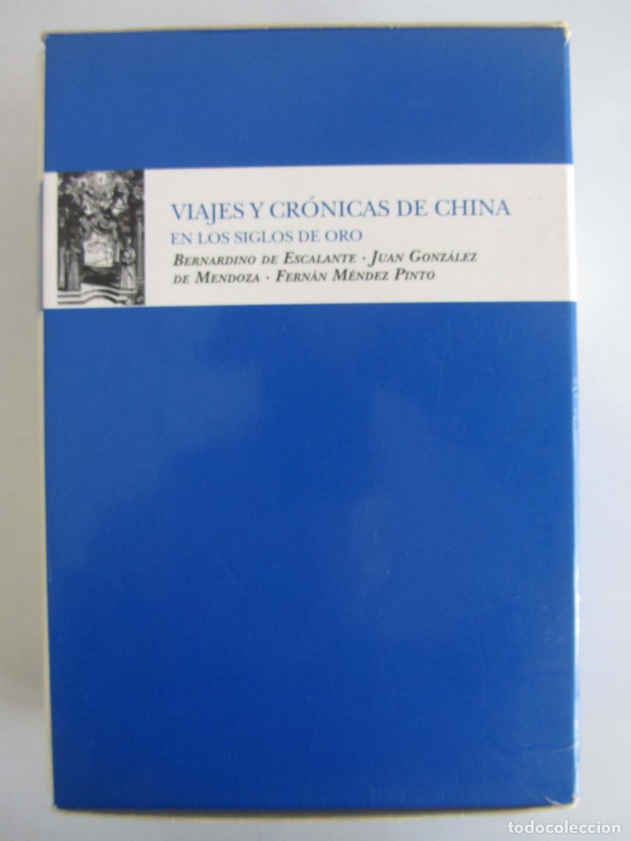 Libros de segunda mano: Viajes y cr&oacute;nicas de China en los siglos de oro. Bernardino Escalante. Gonzalez de Mendoza. Fern&aacute;n M