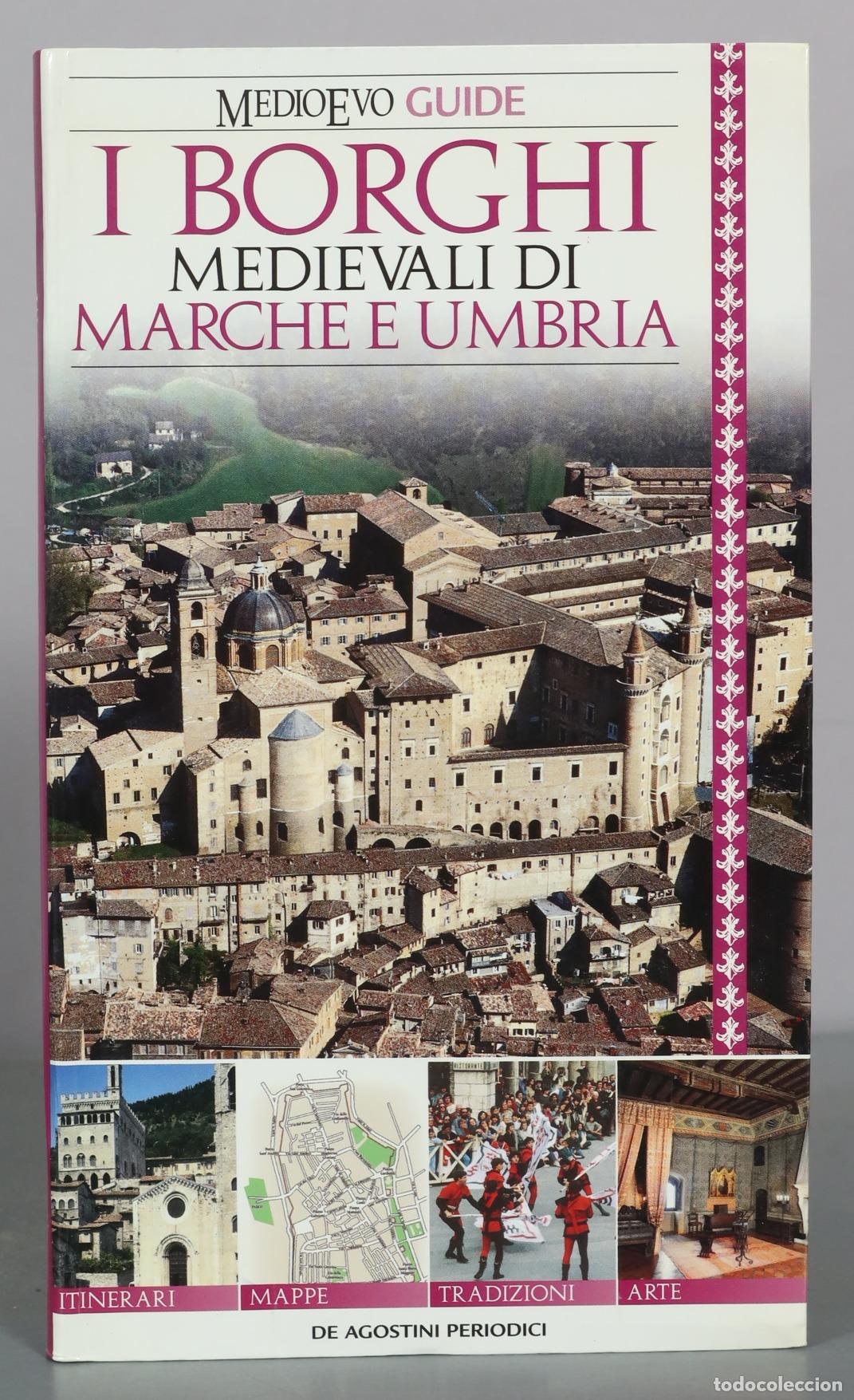 Libros de segunda mano: I Borghi Medievali di Marche e Umbria - De Agostini Periodici