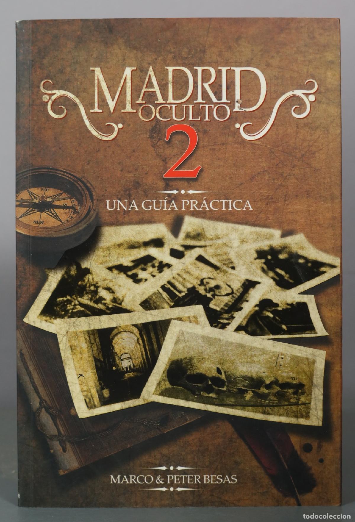 Libros de segunda mano: Madrid Oculto 2 - Una guia practica - Marco & Peter Besas - Ediciones La Libreria