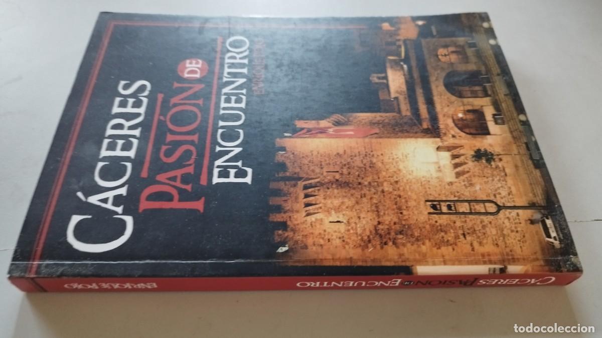 Libros de segunda mano: CACERES PASION DE ENCUENTRO / ENRIQUE POLO / GRAV 27