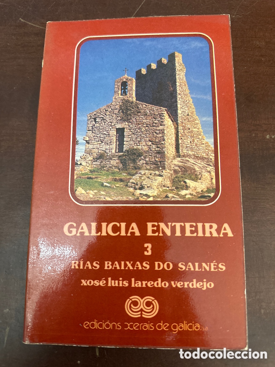Libros de segunda mano: Galicia Enteira 3 R&iacute;as Baixas do Saln&eacute;s. Xos&eacute; Luis Laredo Verdejo. Ed. Xerais 1.981 en gallego