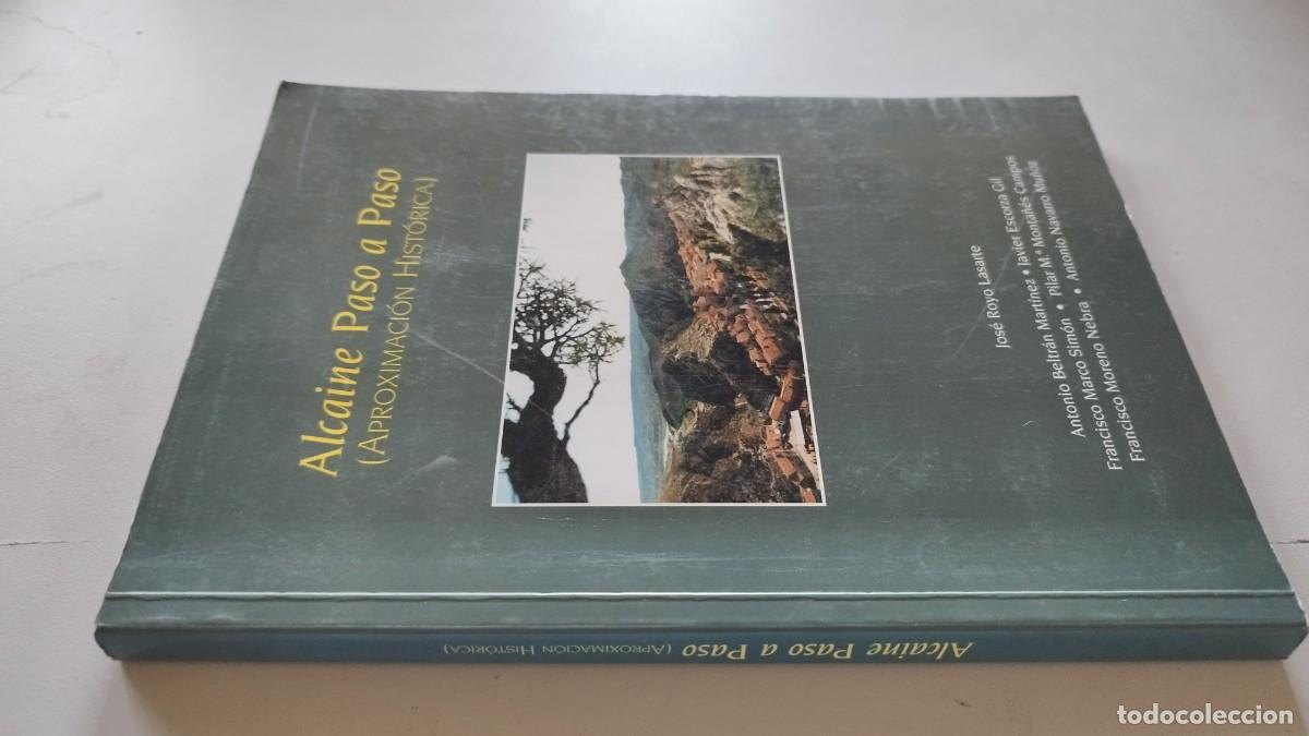 Libros de segunda mano: ALCAINE PASO A PASO. APROXIMACION HISTORICA / JOSE ROYO LASARTE / GRAVOL 33 /TERUEL ARAGON