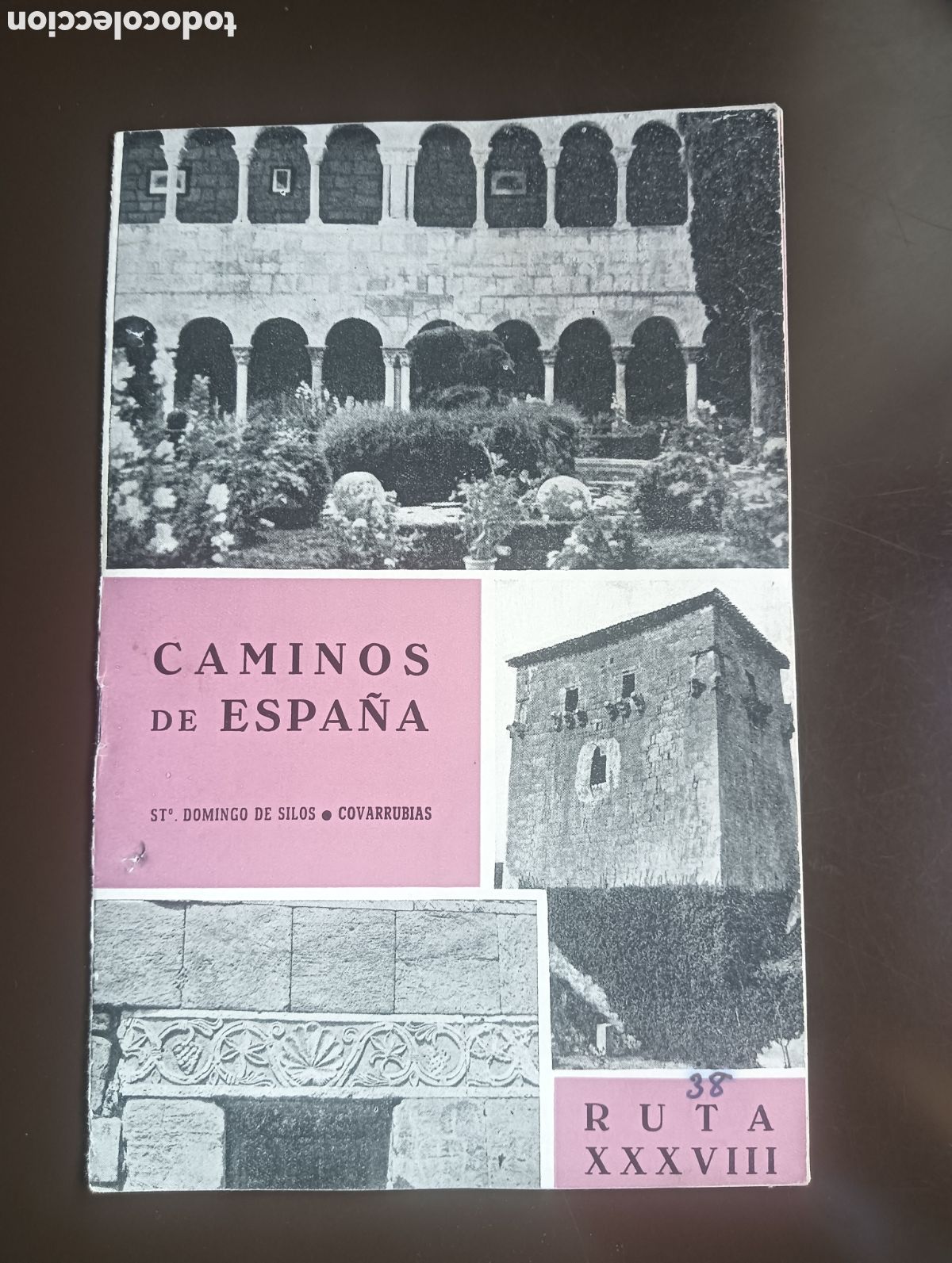 Libros de segunda mano: CAMINOS DE ESPA&Ntilde;A . SANTO DOMINGO DE SILOS.COVARRUBIAS. RUTA XXXVIII