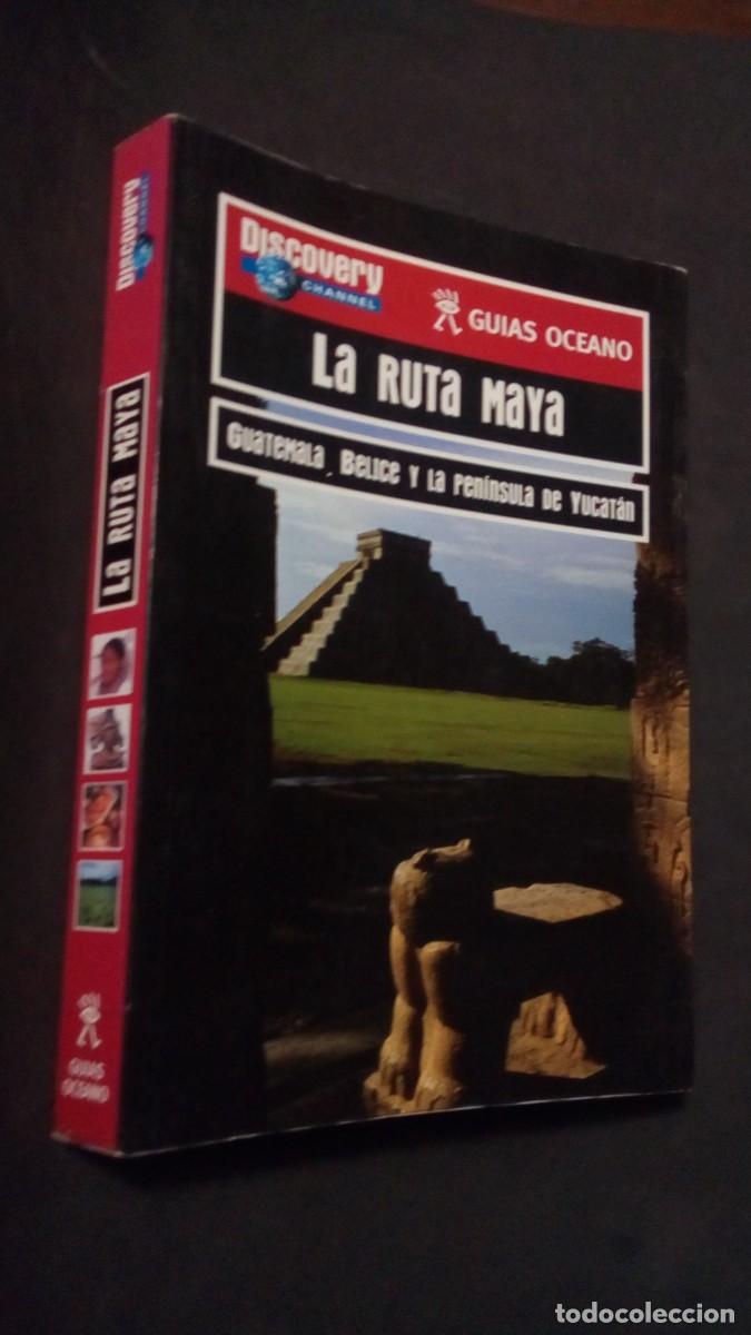 Libros de segunda mano: La ruta maya.- Guatemala, Belice y la Pen&iacute;nsula de Yucat&aacute;n -GU&Iacute;AS OC&Eacute;ANO-LIBRO COMO NUEVO