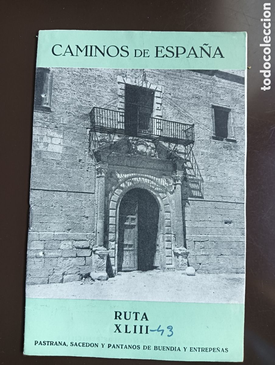 Libros de segunda mano: CAMINOS DE ESPA&Ntilde;A.PASTRANA SACEDON Y PANTANOS DE BUENDIA. ENTREPE&Ntilde;AS . RUTA XLIII.