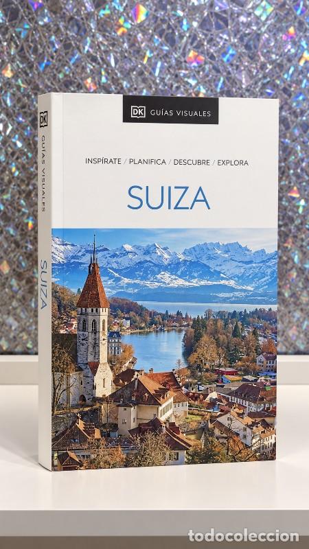 Libros de segunda mano: Suiza: Insp&iacute;rate, Planifica, Descubre, Explora - Varios Autores - Dk - Gu&iacute;as Visuales