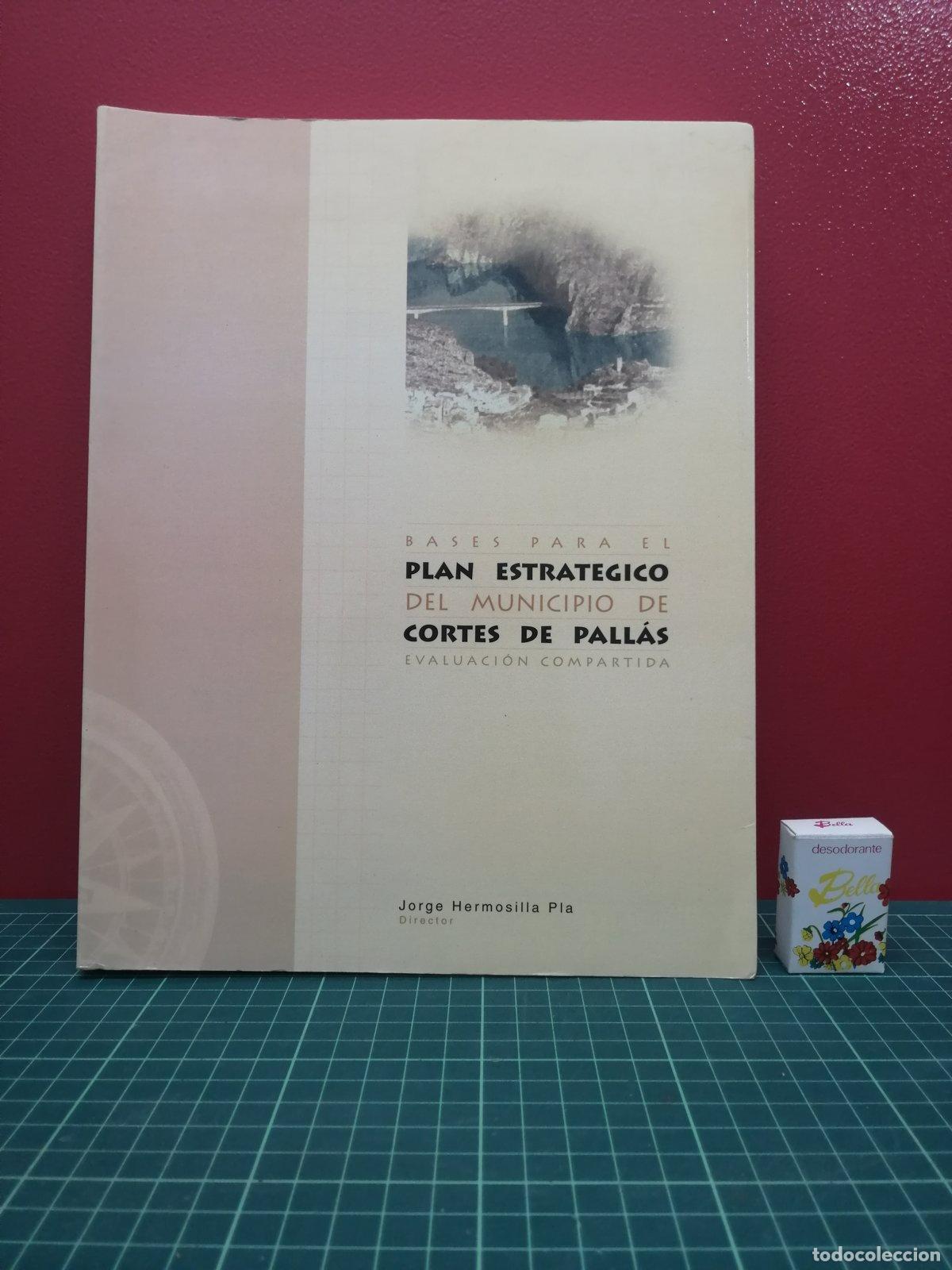 Libros de segunda mano: Bases para el Plan Estrat&eacute;gico del municipio de Cortes de Pall&aacute;s - Jorge Hermosilla Pla