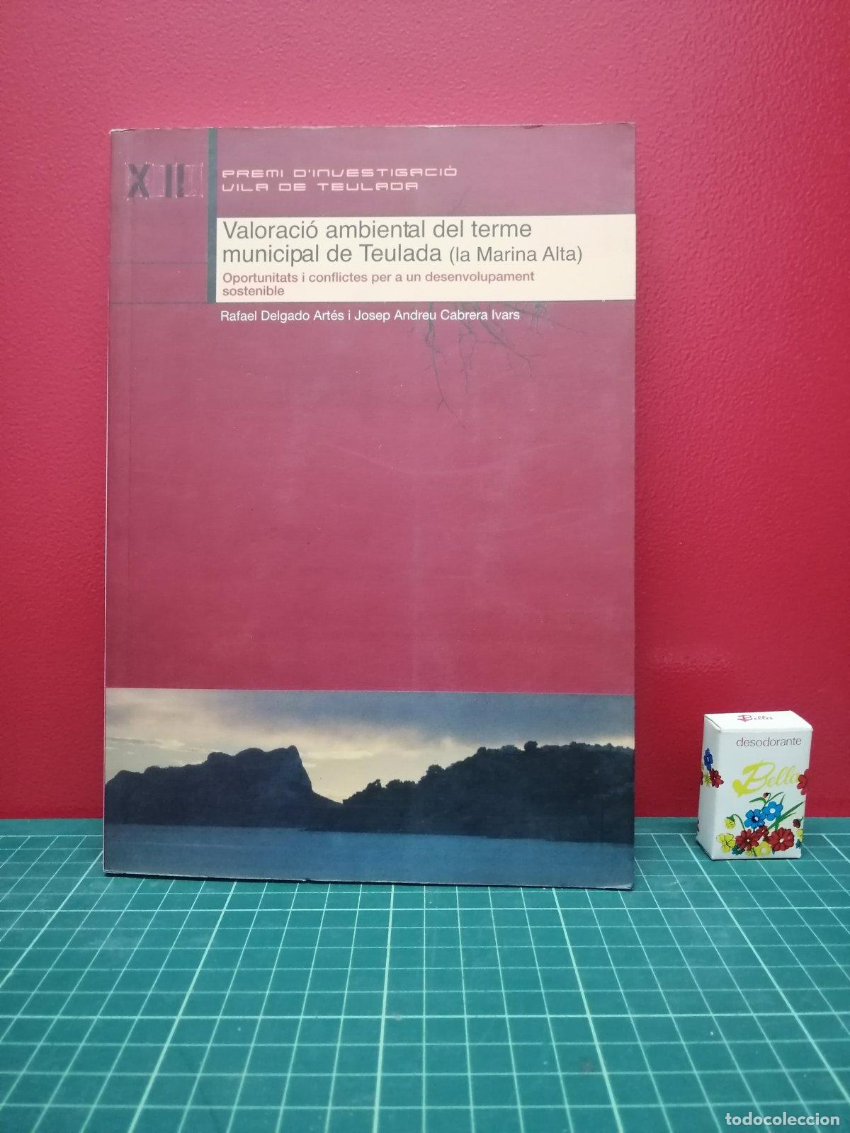 Libros de segunda mano: Valoraci&oacute; ambiental del terme municipal de Teulada (la Marina Alta) - Delgado Art&eacute;s y Cabrera Ivars