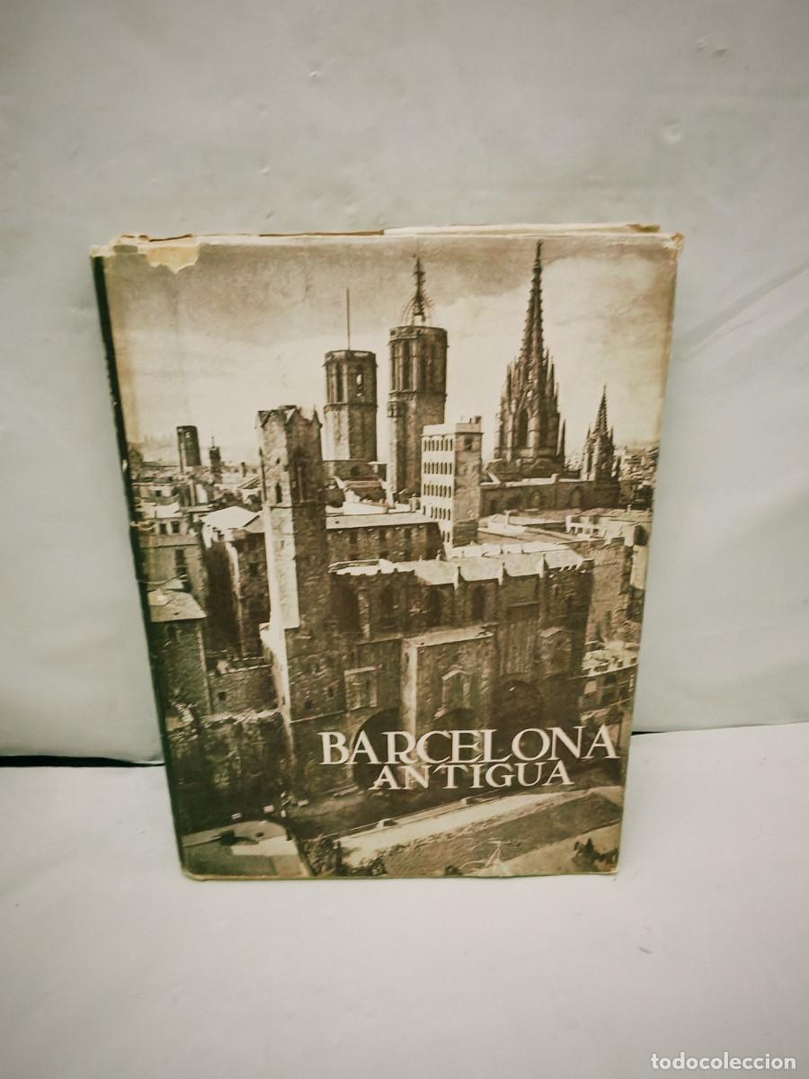 Libri di seconda mano: BARCELONA ANTIGUA (Primera edici&oacute;n, tapa dura, Colecci&oacute;n: Los Monumentos Cardinales de Espa&ntilde;a XII)