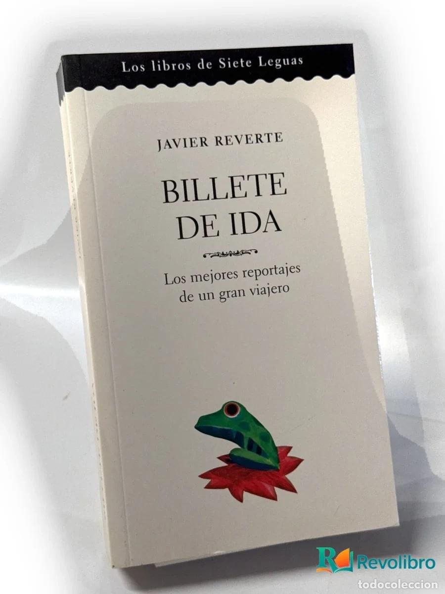 Libros de segunda mano: Billete de ida - Javier Reverte