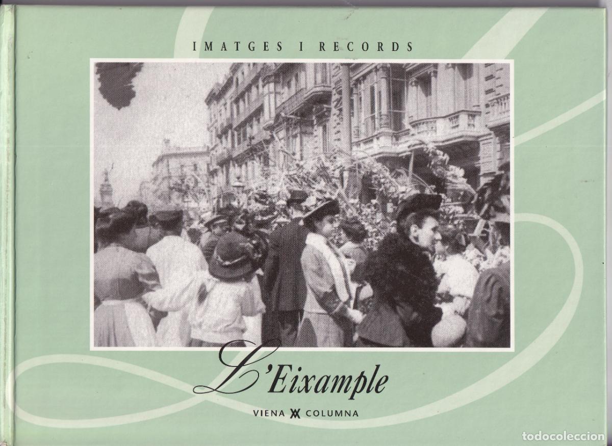 Libros de segunda mano: IMATGES I RECORDS - L'EIXAMPLE - VIENA COLUMNA - 1996