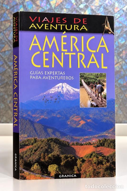 Libros de segunda mano: Am&eacute;rica Central: Gu&iacute;as Expertas para Aventureros - Fiona Dunlop - Granica - Viajes Aventuras