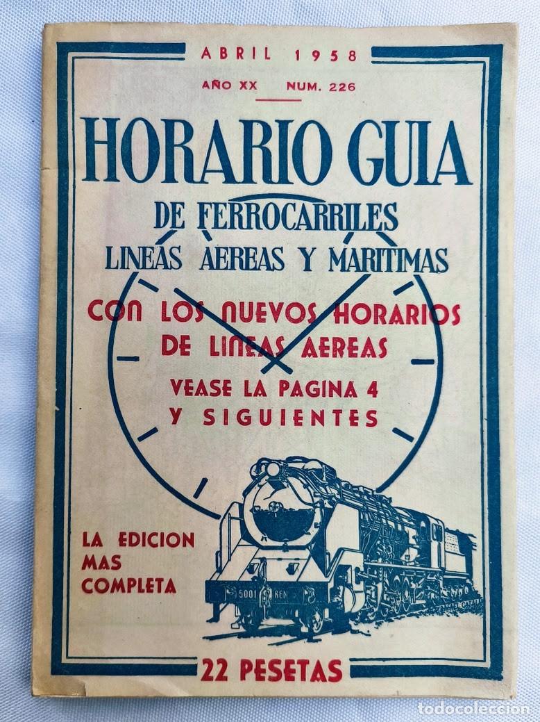 Libros de segunda mano: Horario gu&iacute;a Ferrocarriles, l&iacute;neas a&eacute;reas y mar&iacute;timas. 1958.