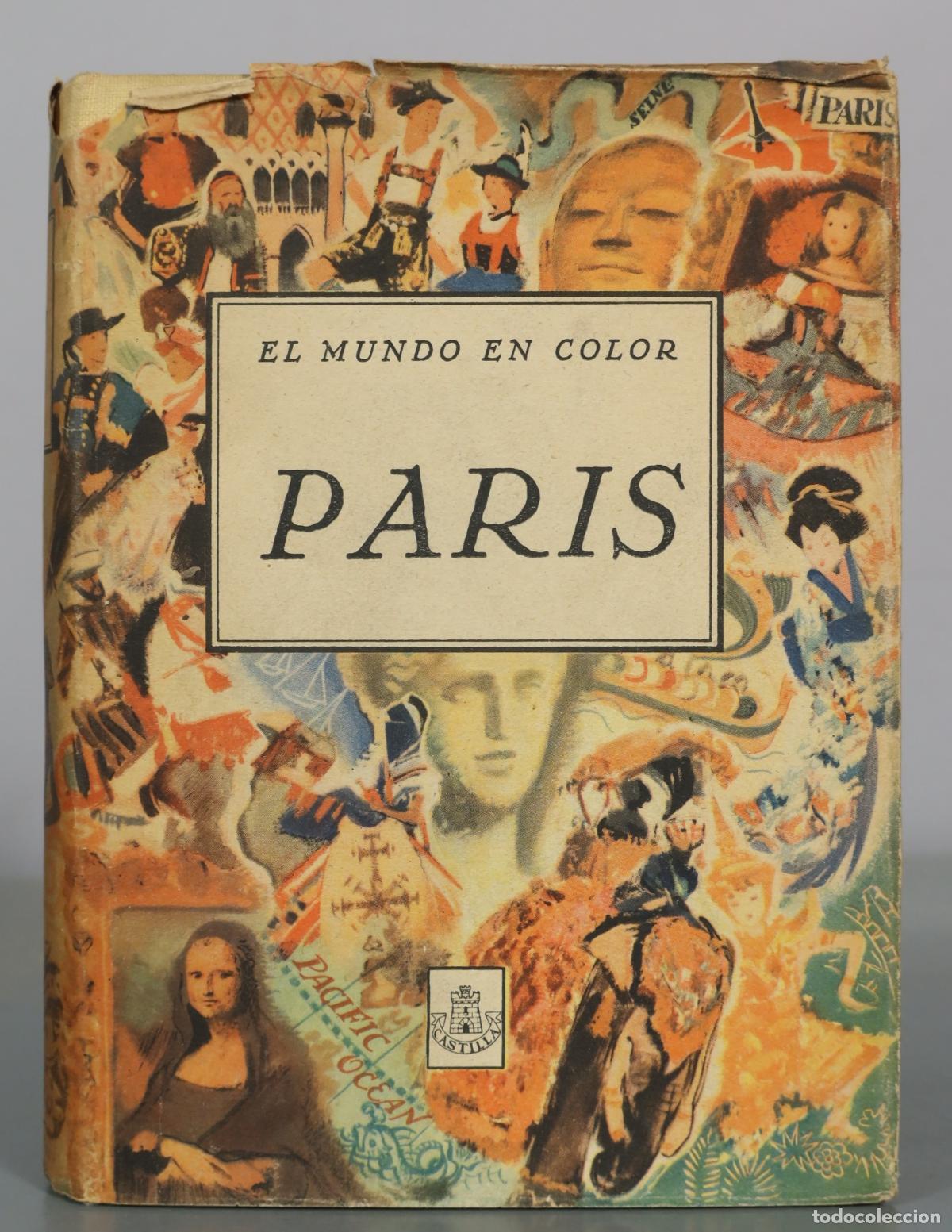 Libros de segunda mano: El mundo en color - Paris - Dor&eacute; Ogrizek - Castilla