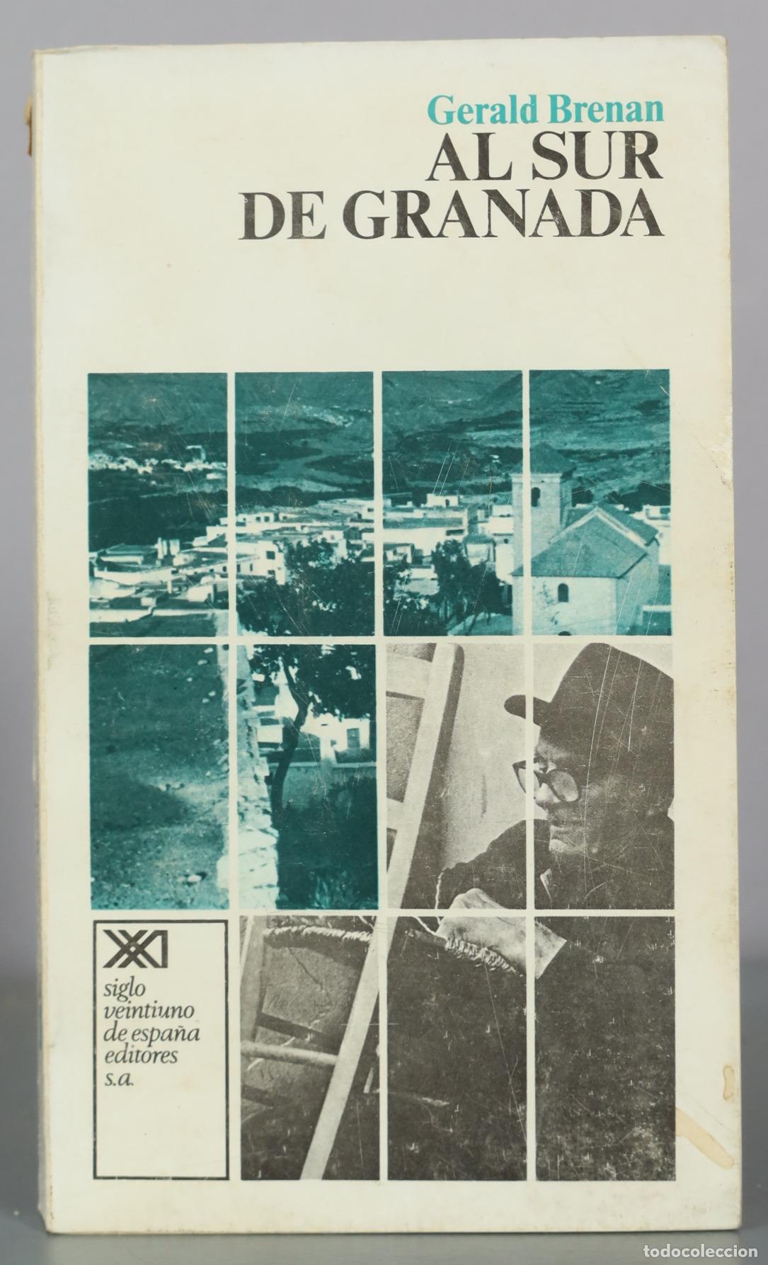 Libros de segunda mano: Al Sur de Granada - Gerald Brenan - Siglo Veintiuno Editores