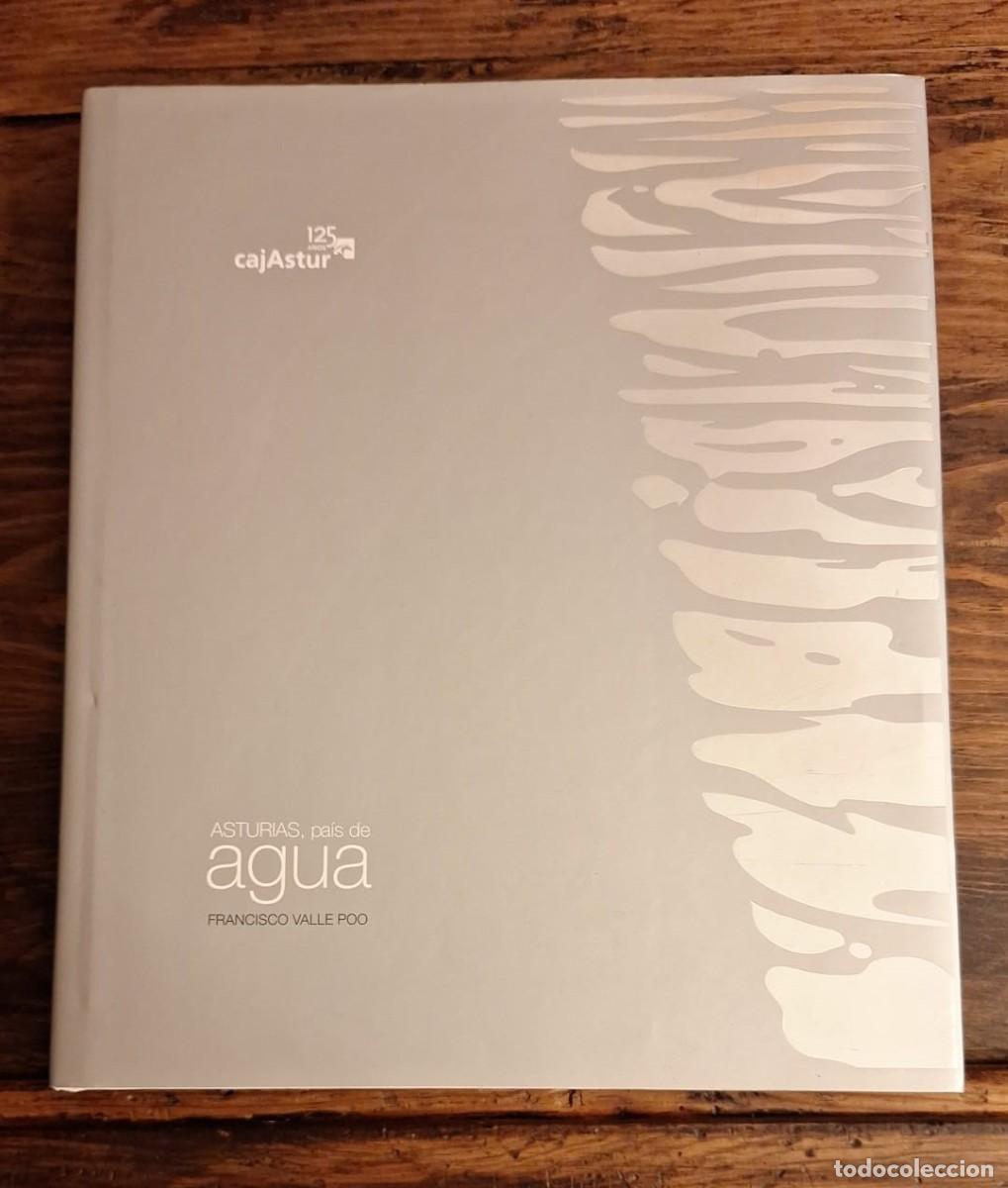 Libros de segunda mano: AGUA Asturias Pa&iacute;s de Agua / Francisco Valle Poo