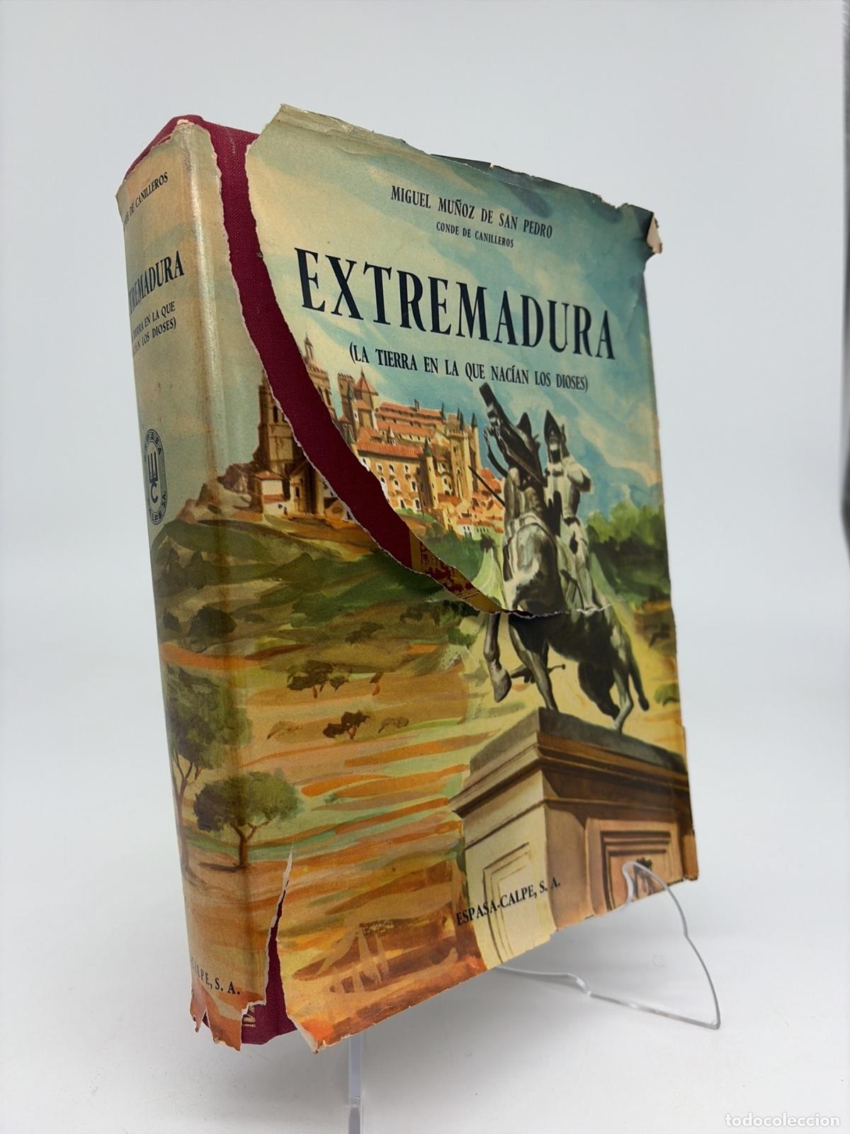 Libros de segunda mano: Extremadura La tierra en la que nacian los dioses | Miguel Mu&ntilde;oz de san pedro