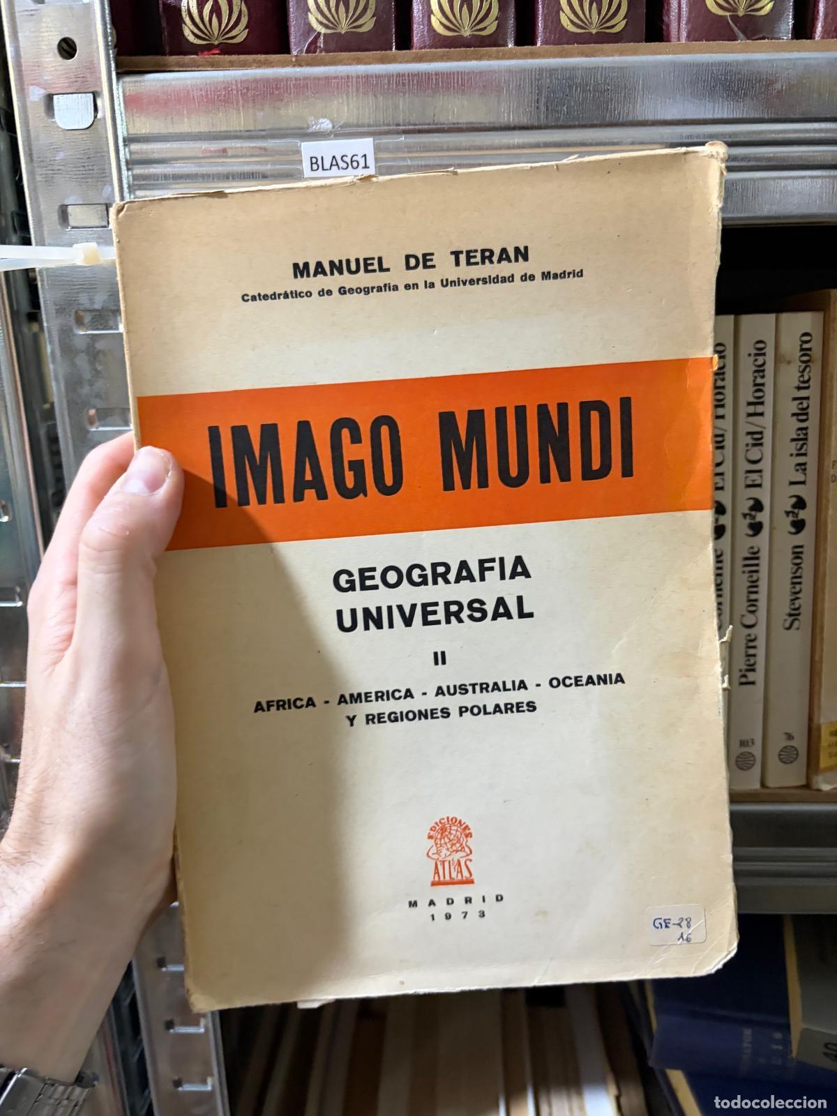 Libros de segunda mano: BLAS61 Imago Mundi. Geograf&iacute;a universal Manuel de Ter&aacute;n -