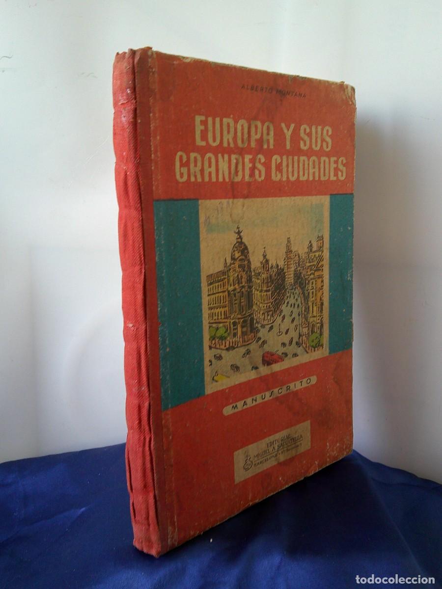 Libros de segunda mano: &iexcl;&iexcl; EUROPA Y SUS CIUDADES. &rdquo;Manuscrito&rdquo;. (Coleccion Escolar). DIARIO DE VIAJE. (1956). !! C32bis