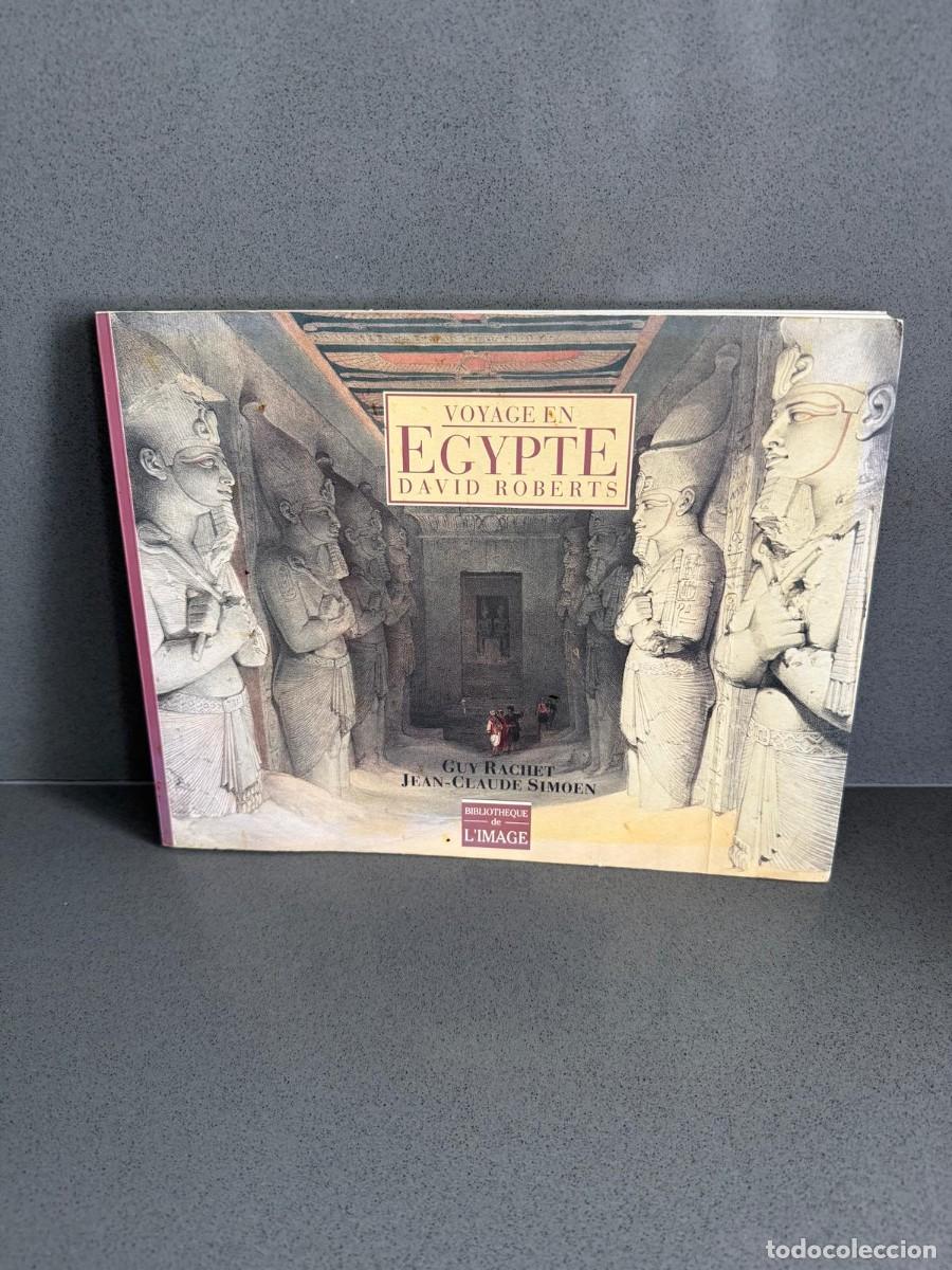 Libros de segunda mano: VIAJE A EGIPTO - DAVID ROBERTS BIBLIOTHEQUE DE L'IMAGE GUY RACHET SIMO EN FRANC&Eacute;S - LITOGRAFIAS REP