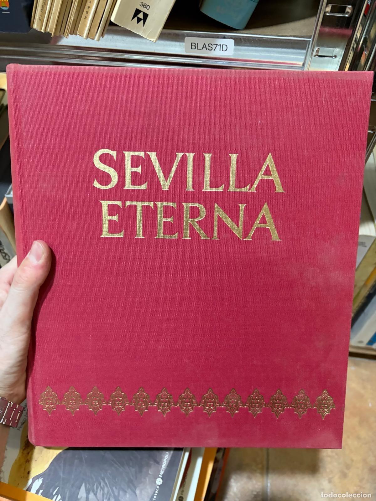 Libros de segunda mano: BLAS71D Sevilla eterna libro en tapa dura