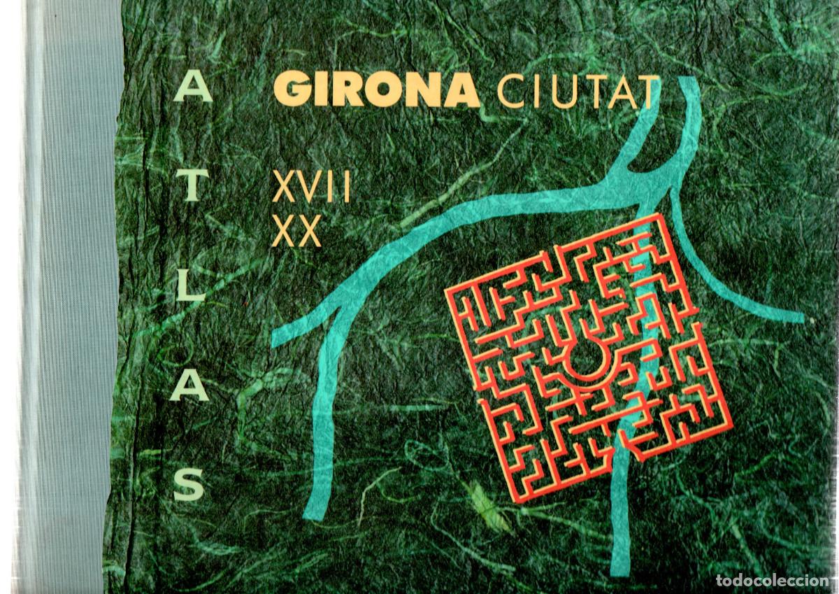 Libros de segunda mano: Girona ciutat. Cat&agrave;leg de pl&agrave;nols de la ciutat de Girona des del segle XVII al XX. Volums I, II. A.V