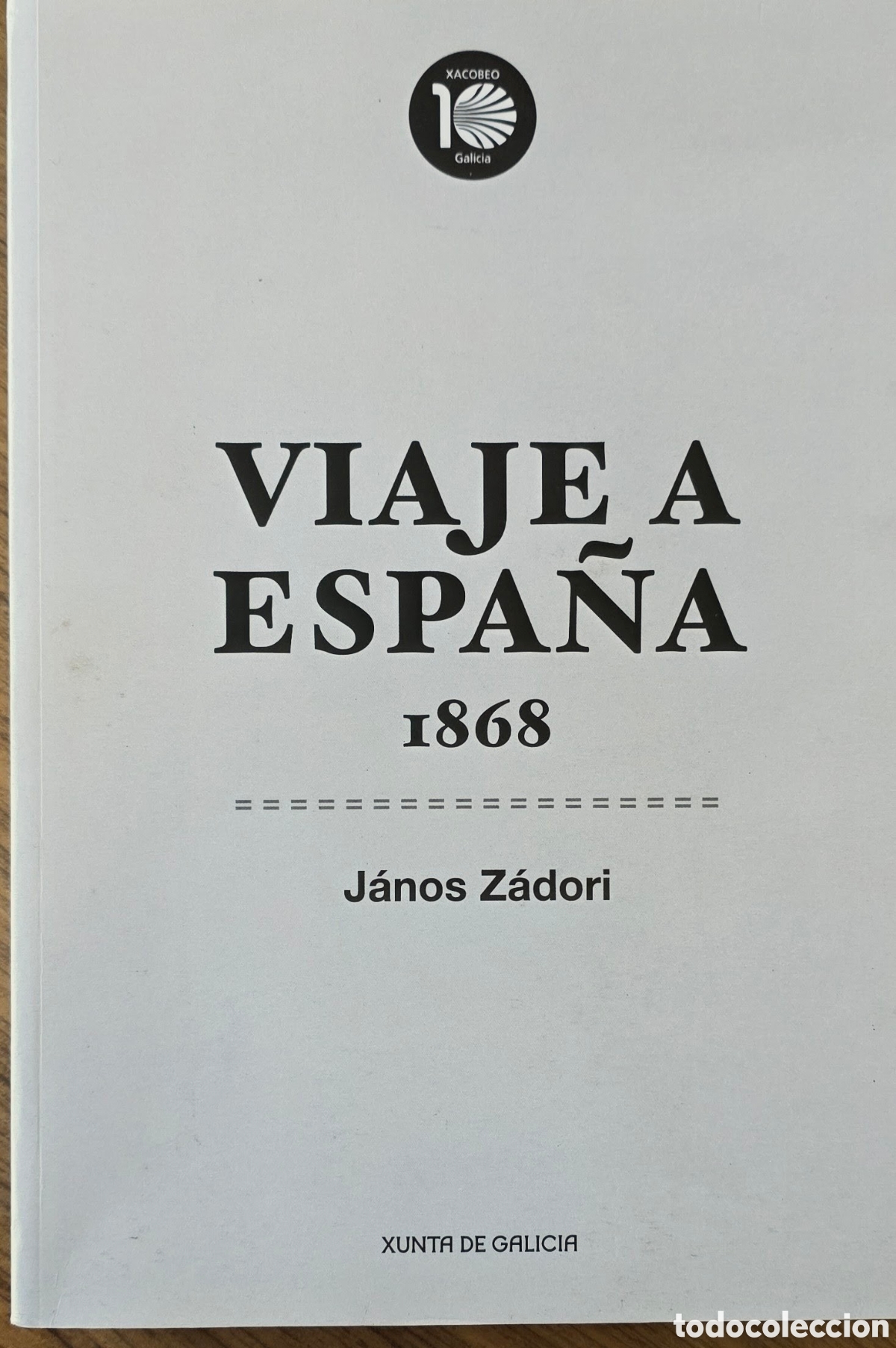 Libros de segunda mano: VIAJE A ESPA&Ntilde;A. 1868 J&Aacute;MOS Z&Aacute;DORI