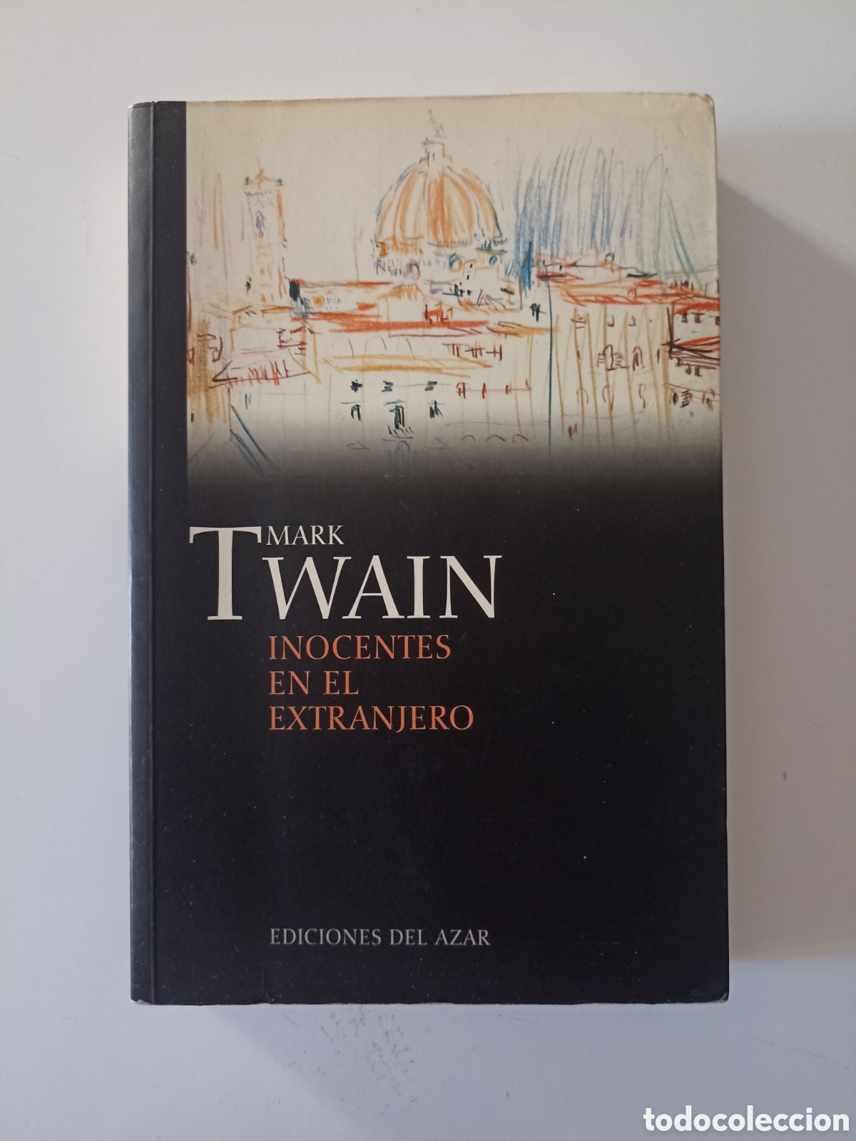 Libros de segunda mano: Mark Twain - Inocentes en el extranjero (Ediciones del azar, 2001)