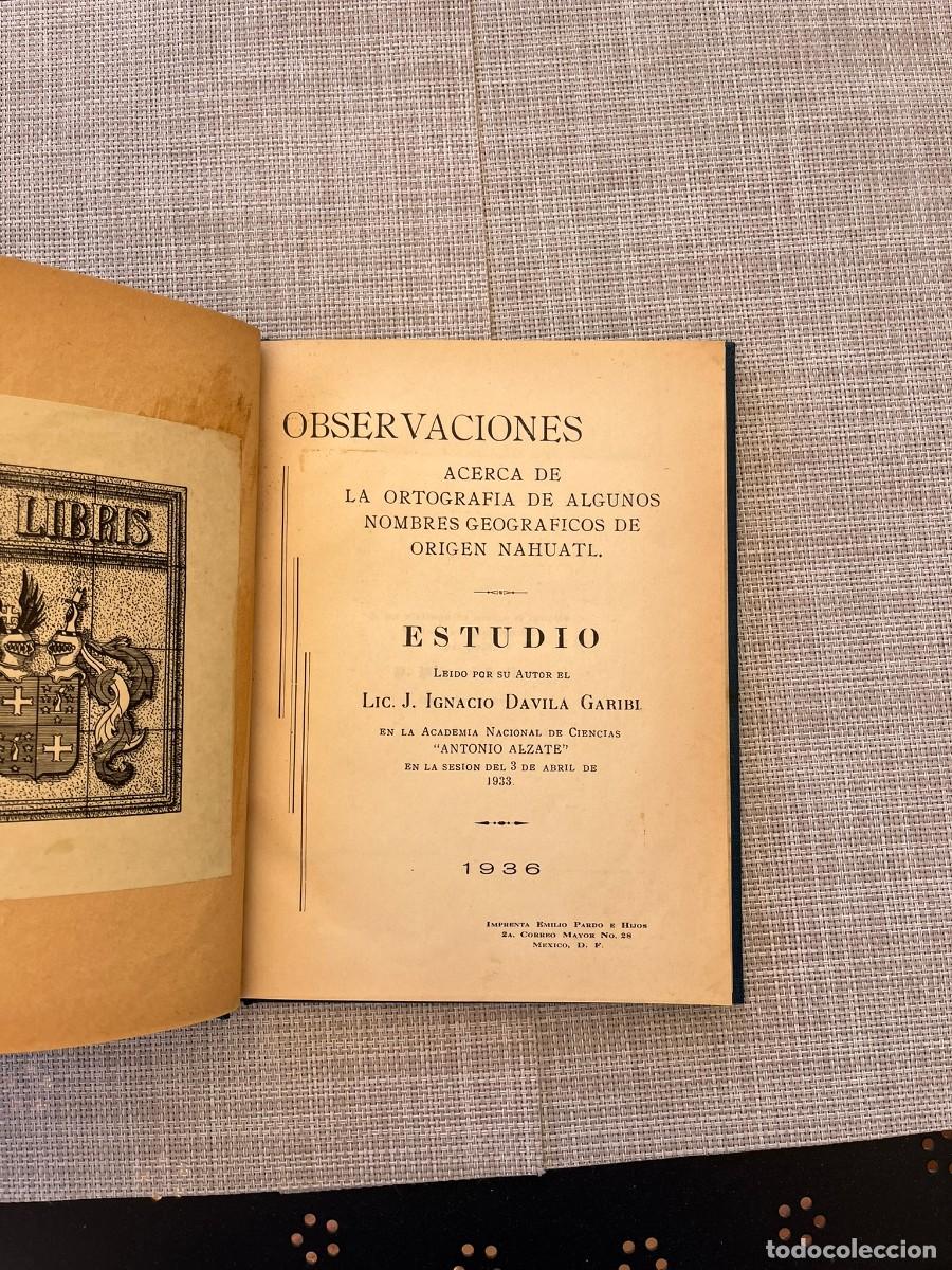 Libros de segunda mano: Observaciones acerca de la ortograf&iacute;a de algunos nombres geogr&aacute;ficos de origen n&aacute;huatl