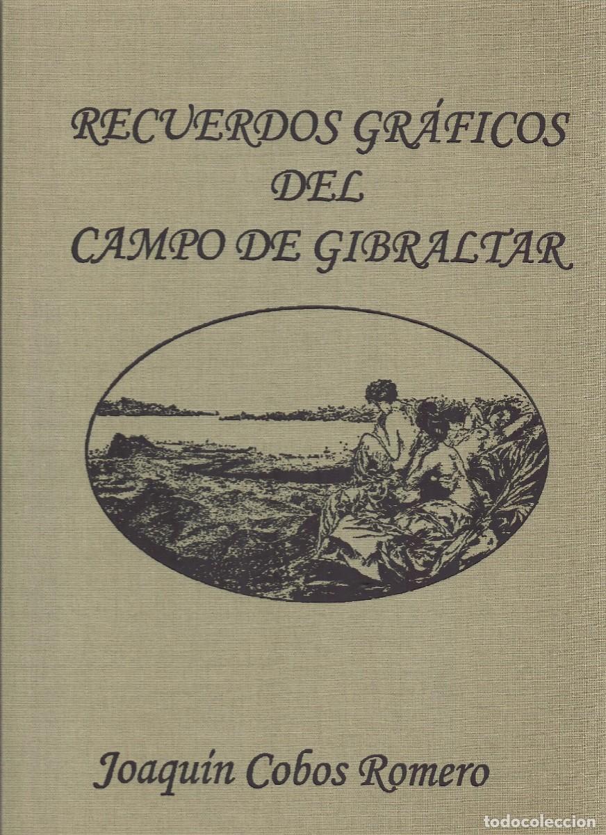 Libros de segunda mano: CAMPO DE GIBRALTAR DOS LIBROS: RECUERDOS GR&Aacute;FICOS + IM&Aacute;GENES FOTOGR&Aacute;FICAS