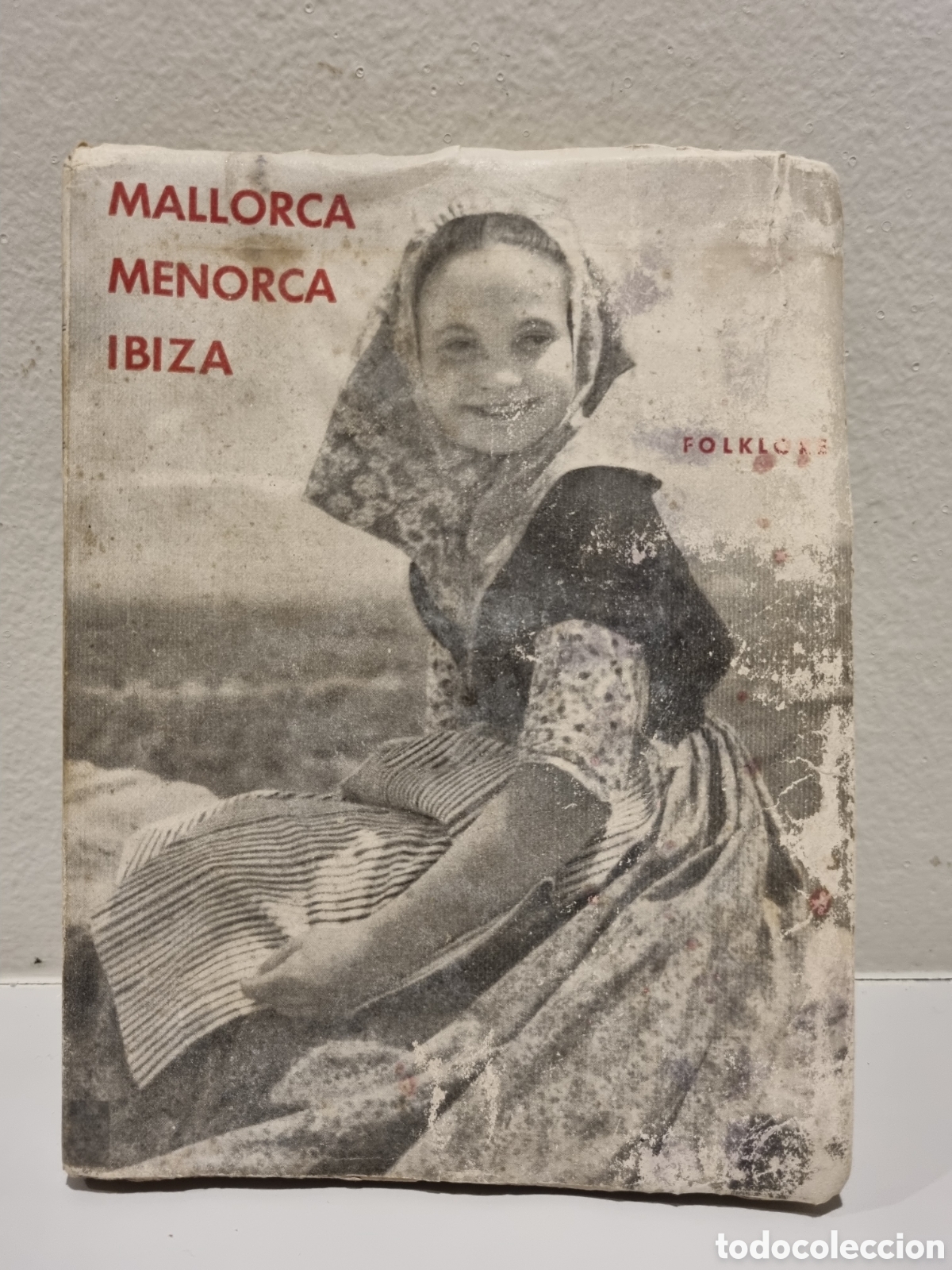 Libros de segunda mano: Mallorca, Menorca, Ibiza. Folklore. Antonio Galm&eacute;s. 1950