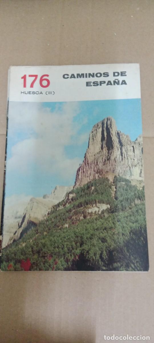 Libros de segunda mano: CAMINOS DE ESPA&Ntilde;A HUESCA 176 G-15