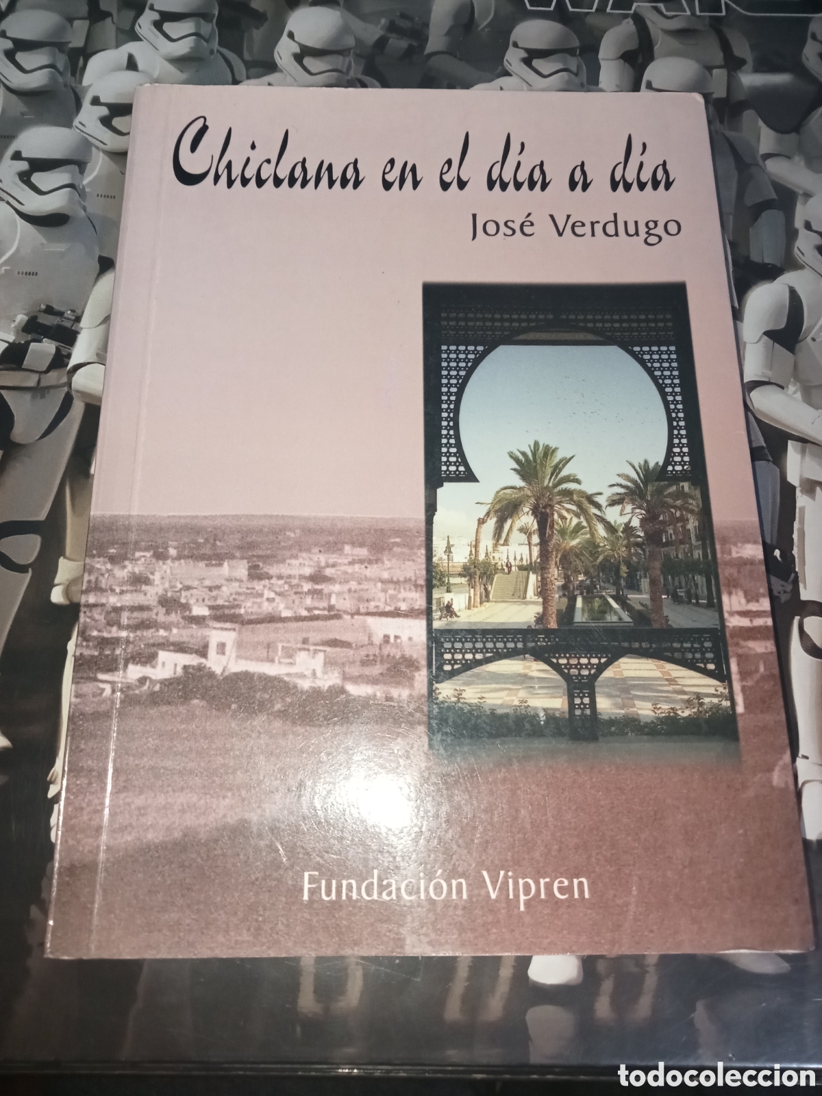 Libros de segunda mano: Chiclana en el d&iacute;a a d&iacute;a Jos&eacute; verdugo Cadiz
