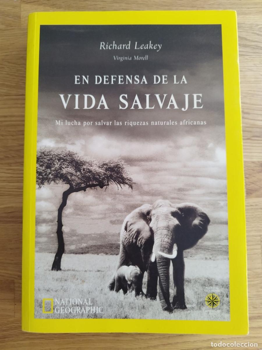 Libros de segunda mano: En defensa de la vida salvaje, Richard Leakey (PREGUNTAR DISPONIBILIDAD)