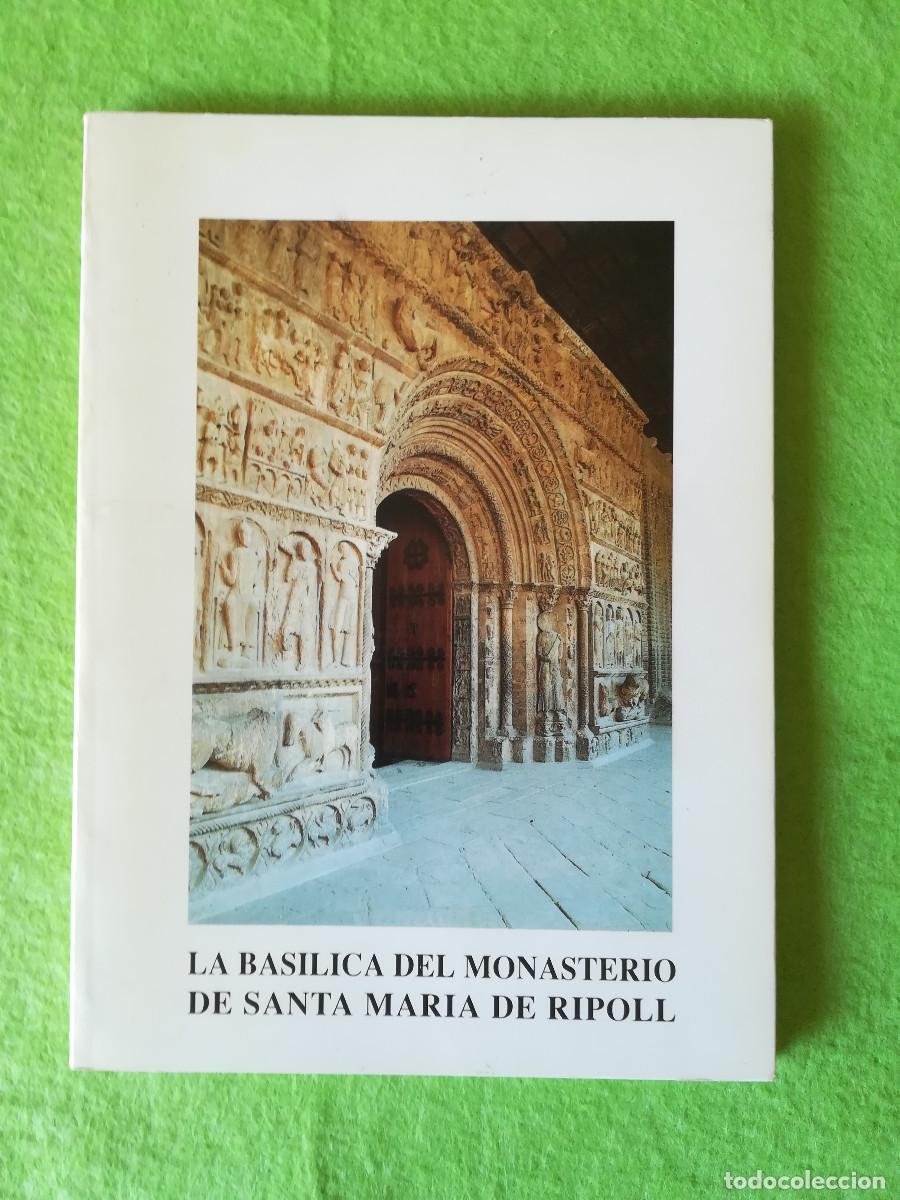 Libros de segunda mano: La basilica del Monasterio de Santa Maria de Ripoll Eduard Junyent 1991